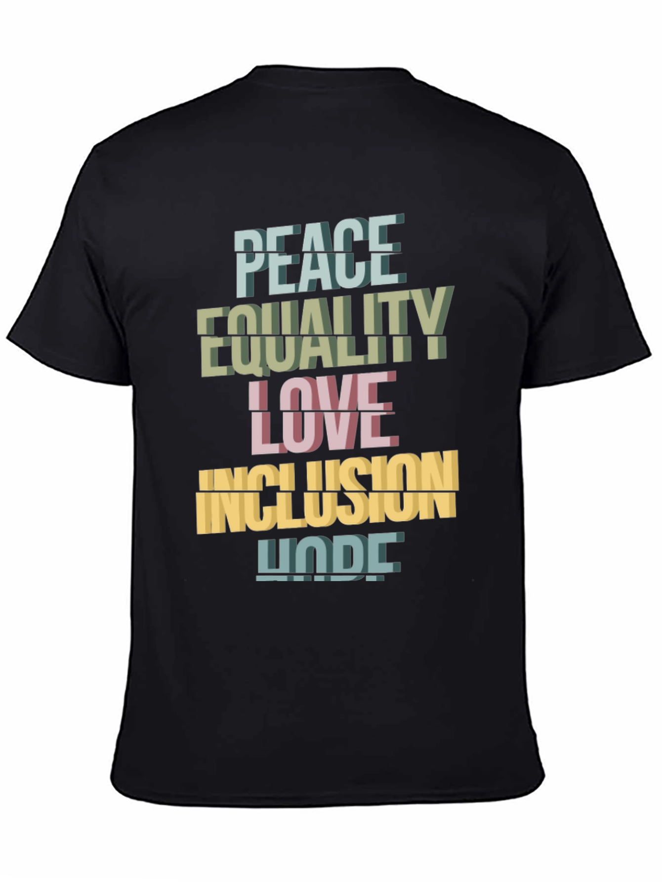 Peace Equality Love Inclusion Hope T-Shirt