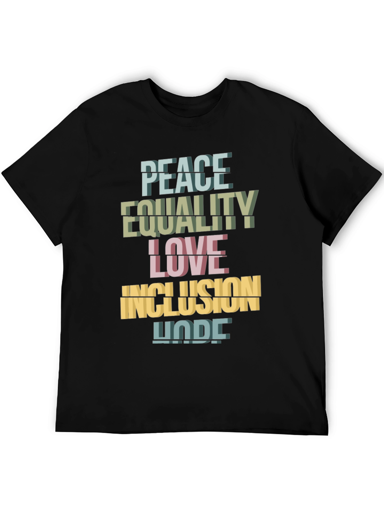 Peace Equality Love Inclusion Hope T-Shirt