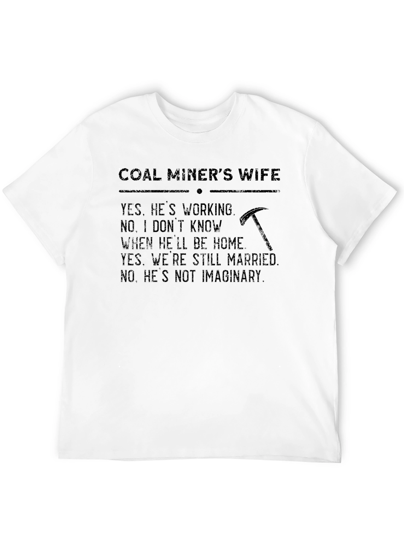 Coal Miners Wife Graphic Tee
