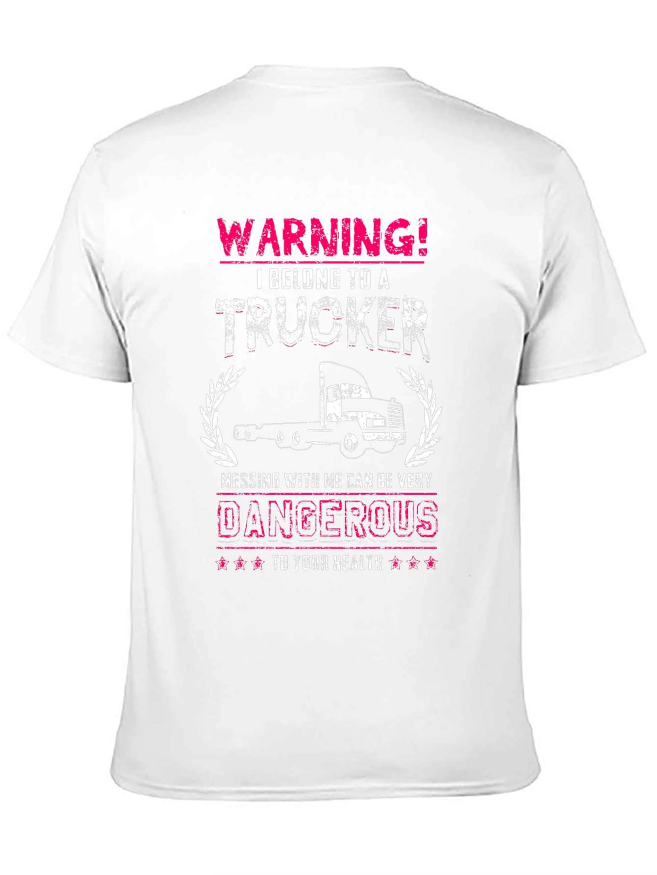 Warning! I Belong To A Trucker T-Shirt