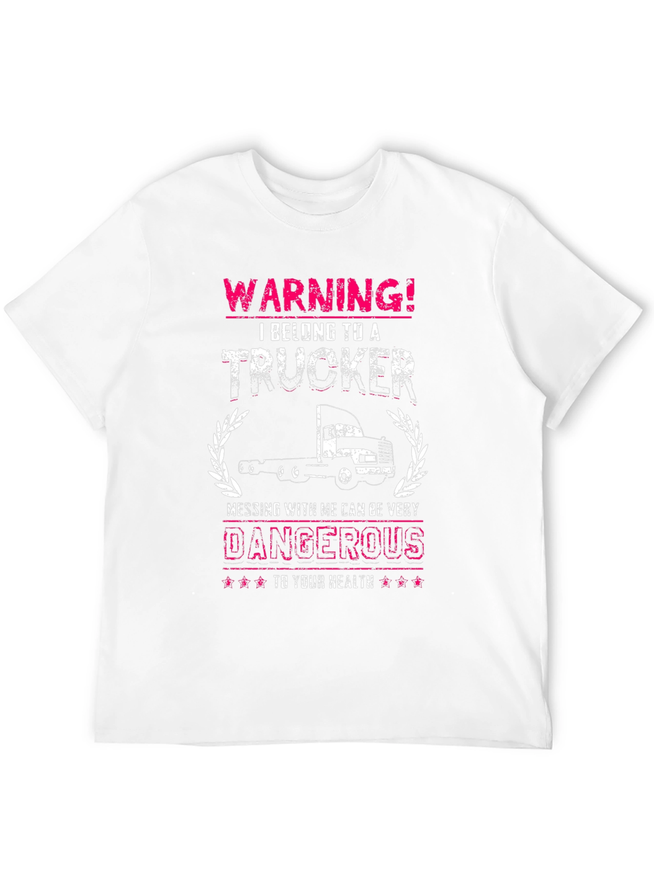 Warning! I Belong To A Trucker T-Shirt