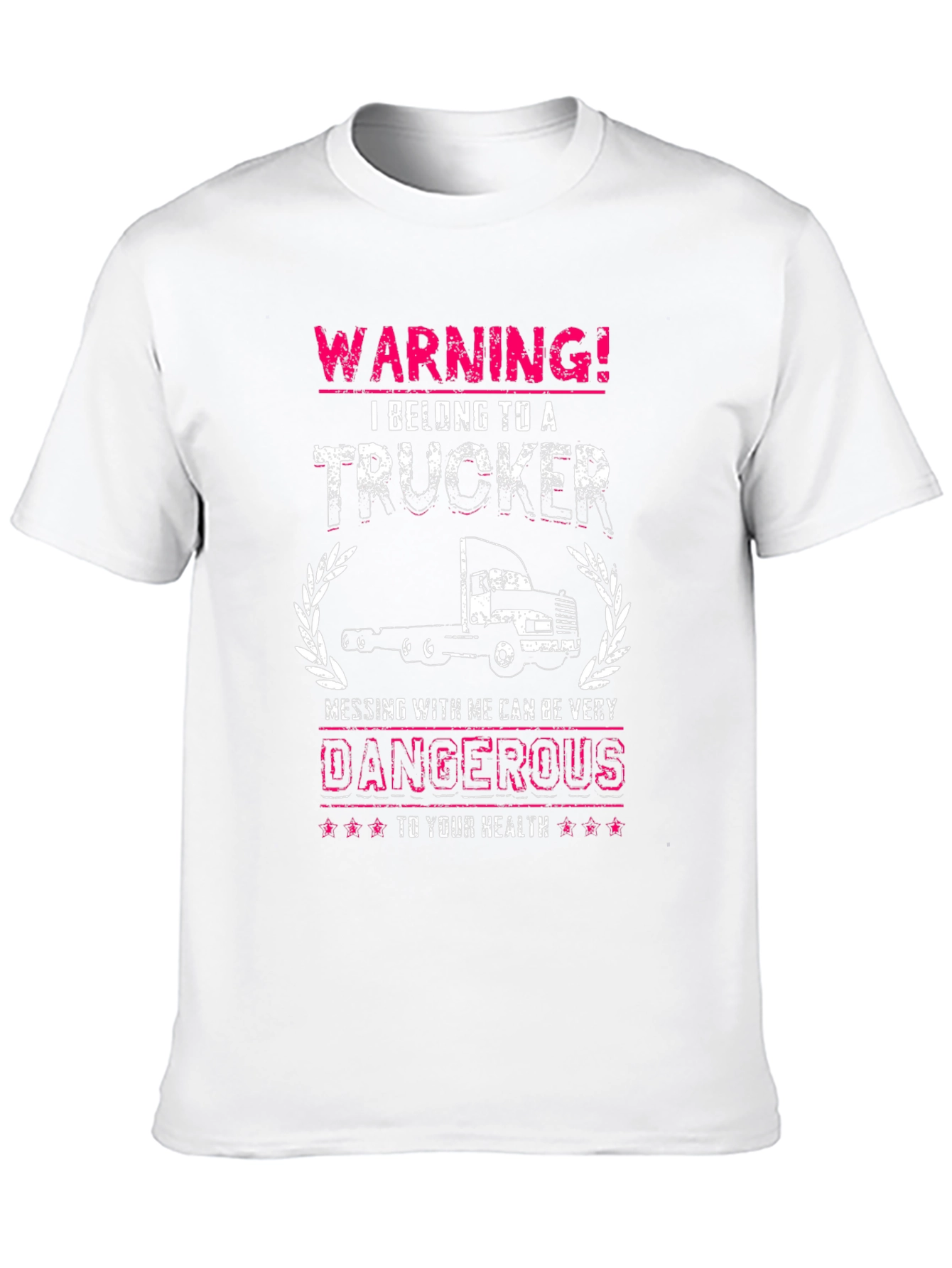 Warning! I Belong To A Trucker T-Shirt