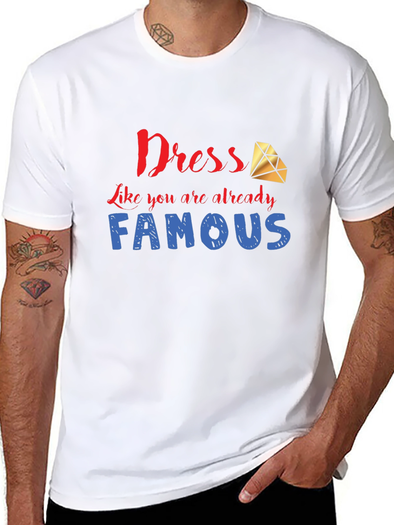 Dress Like You are Famous T-Shirt