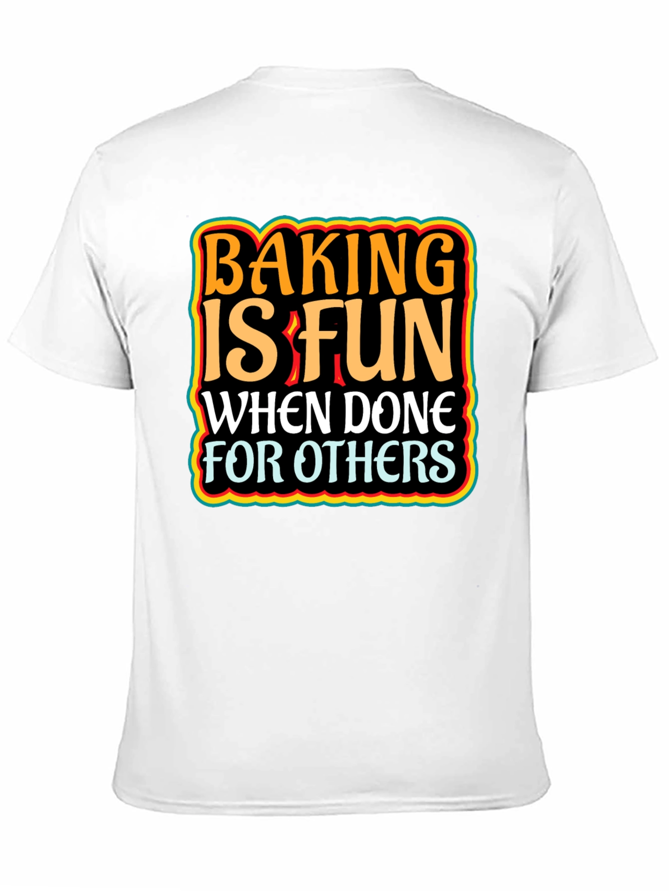 Baking is Fun Graphic Tee