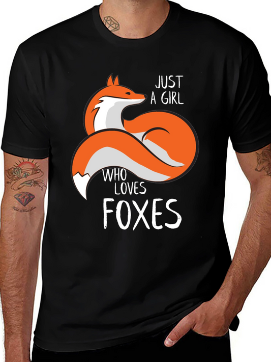 Fox Lover T-Shirt: Just A Girl Who Loves Foxes Tee