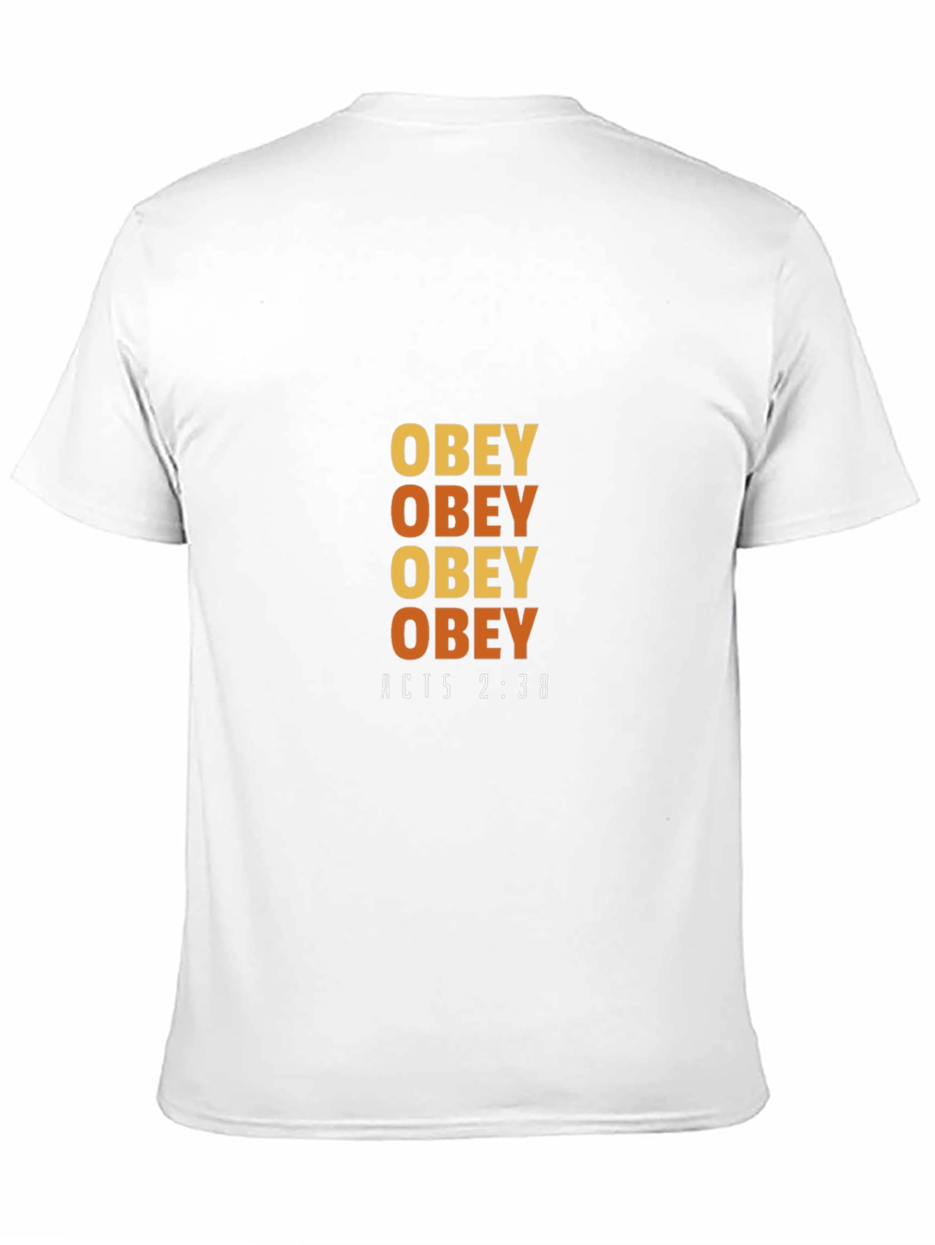 Obey T-Shirt - Acts 2:38 Design