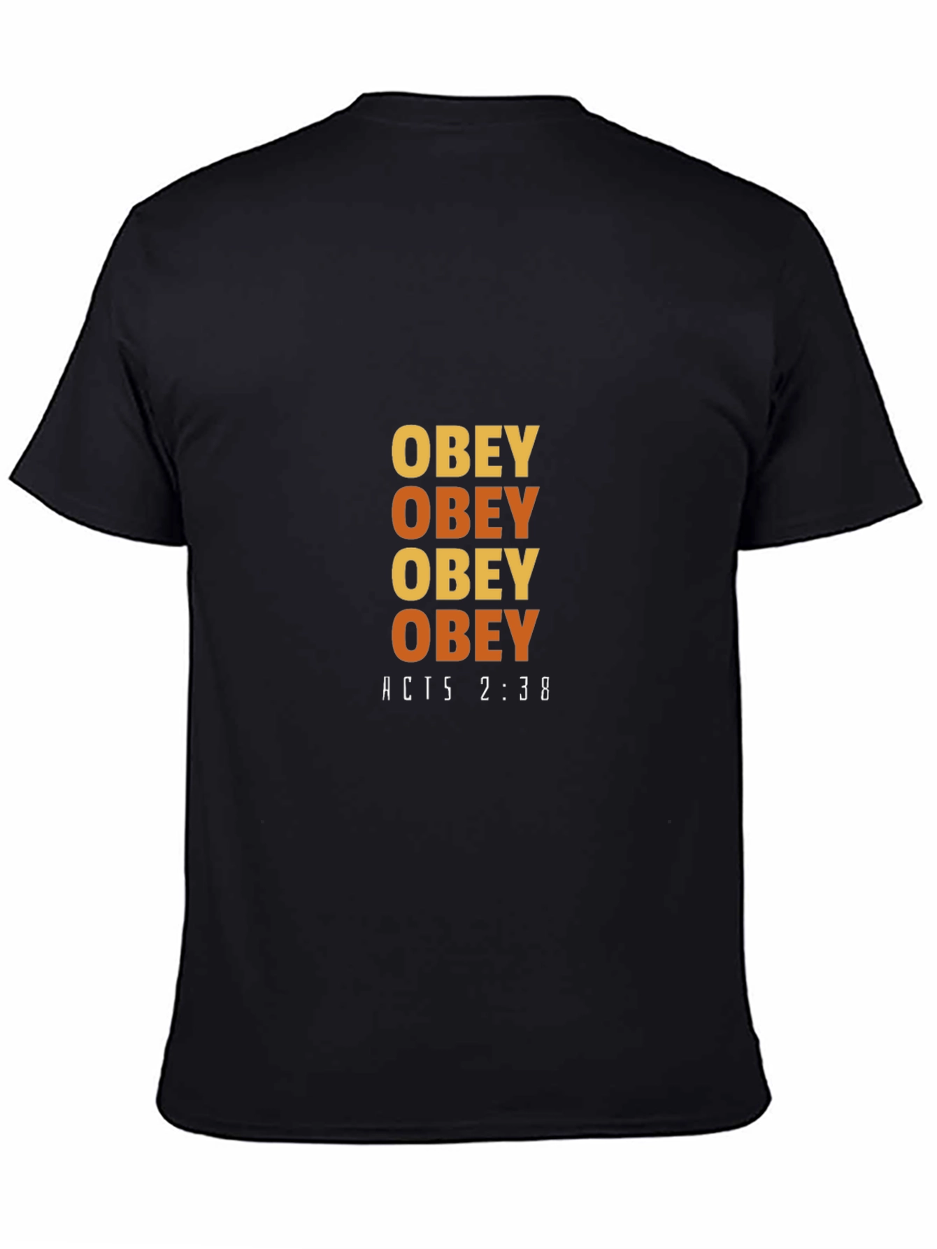Obey T-Shirt - Acts 2:38 Design