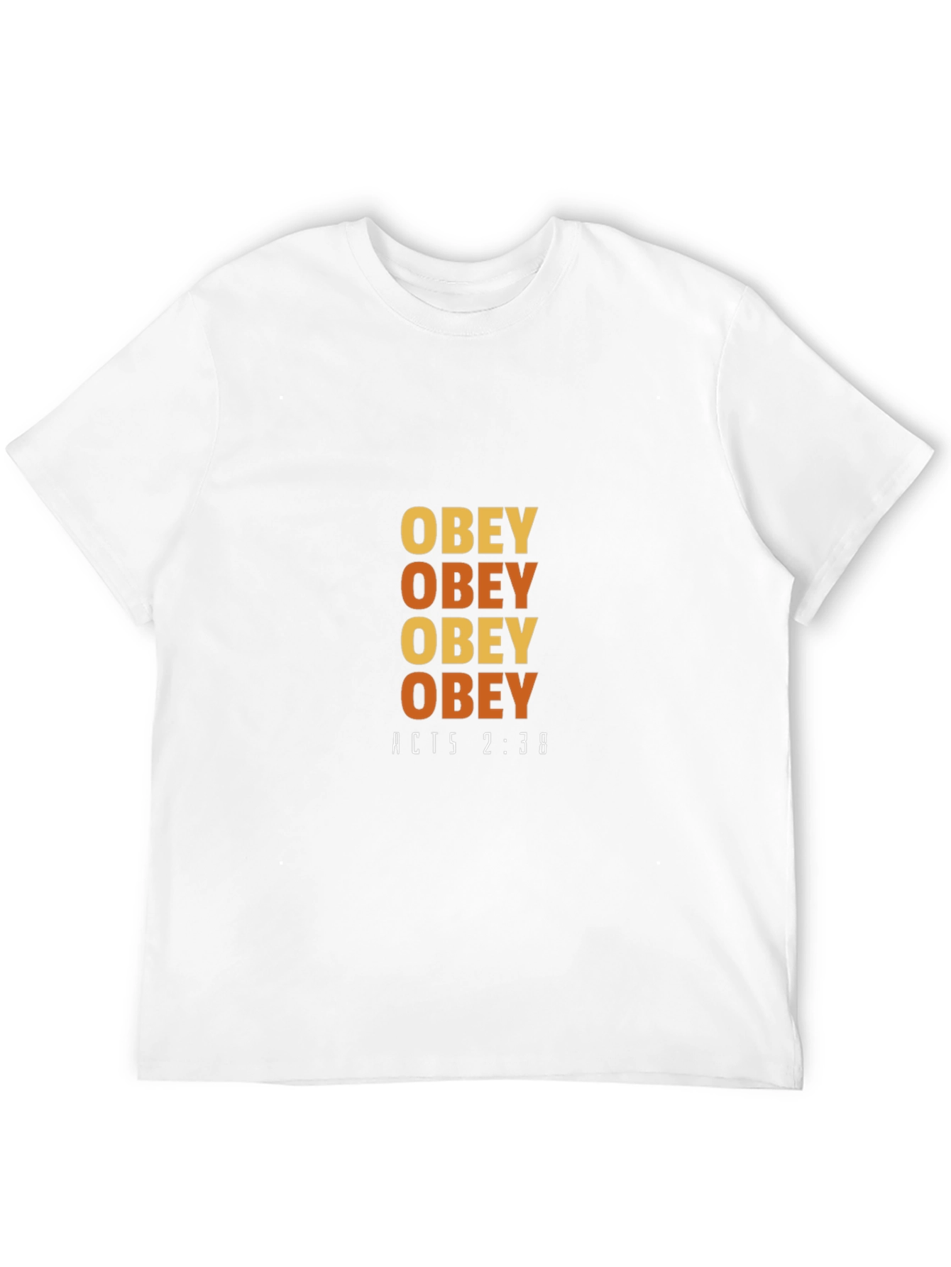 Obey T-Shirt - Acts 2:38 Design