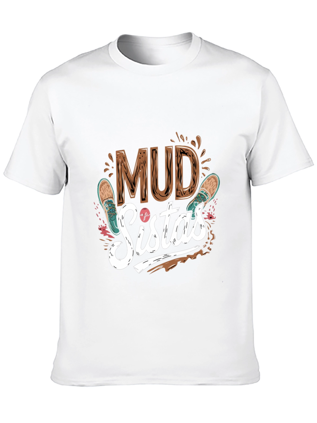 Mud Sisters T-Shirt | Mudding Adventure
