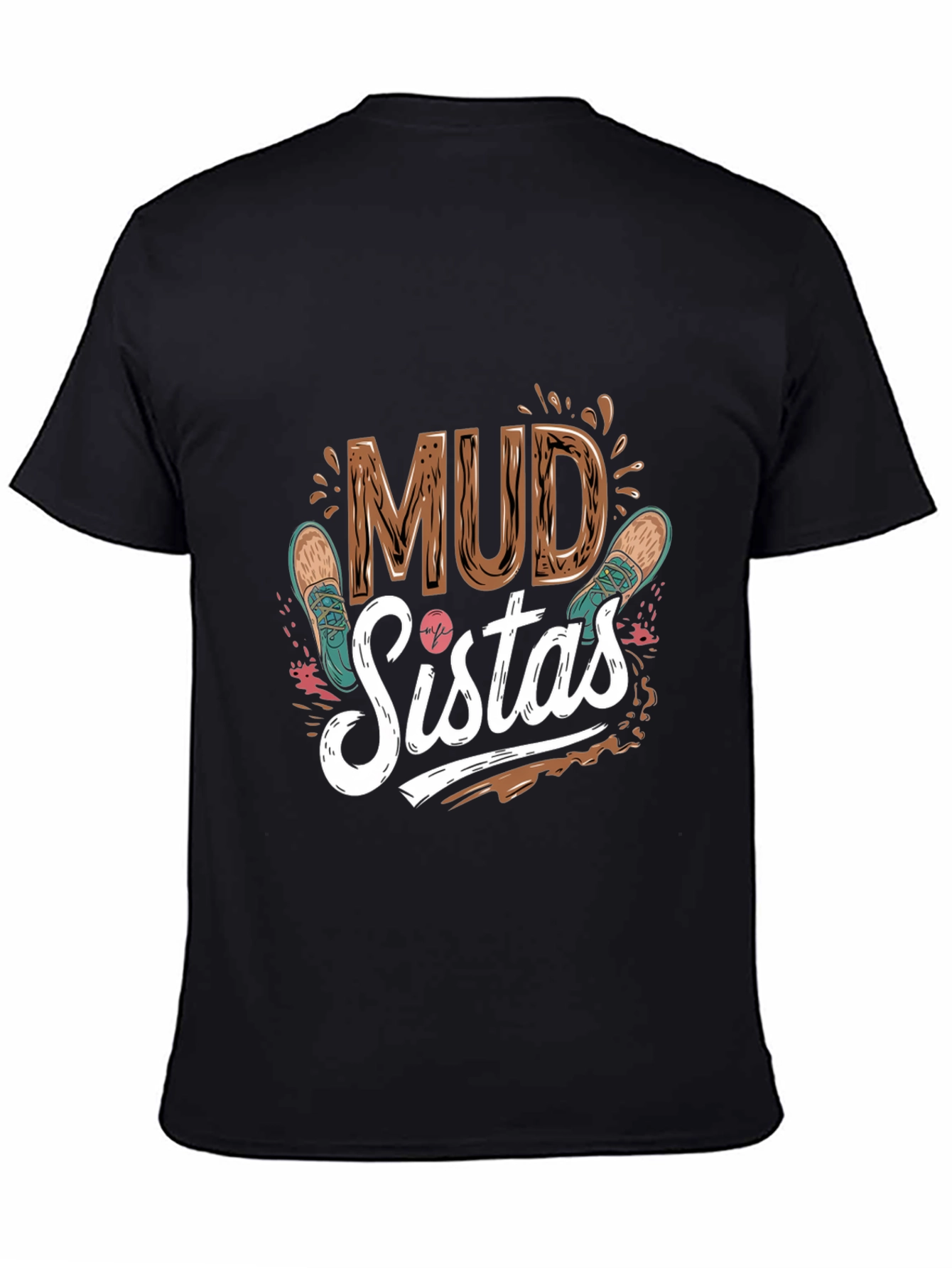 Mud Sisters T-Shirt | Mudding Adventure
