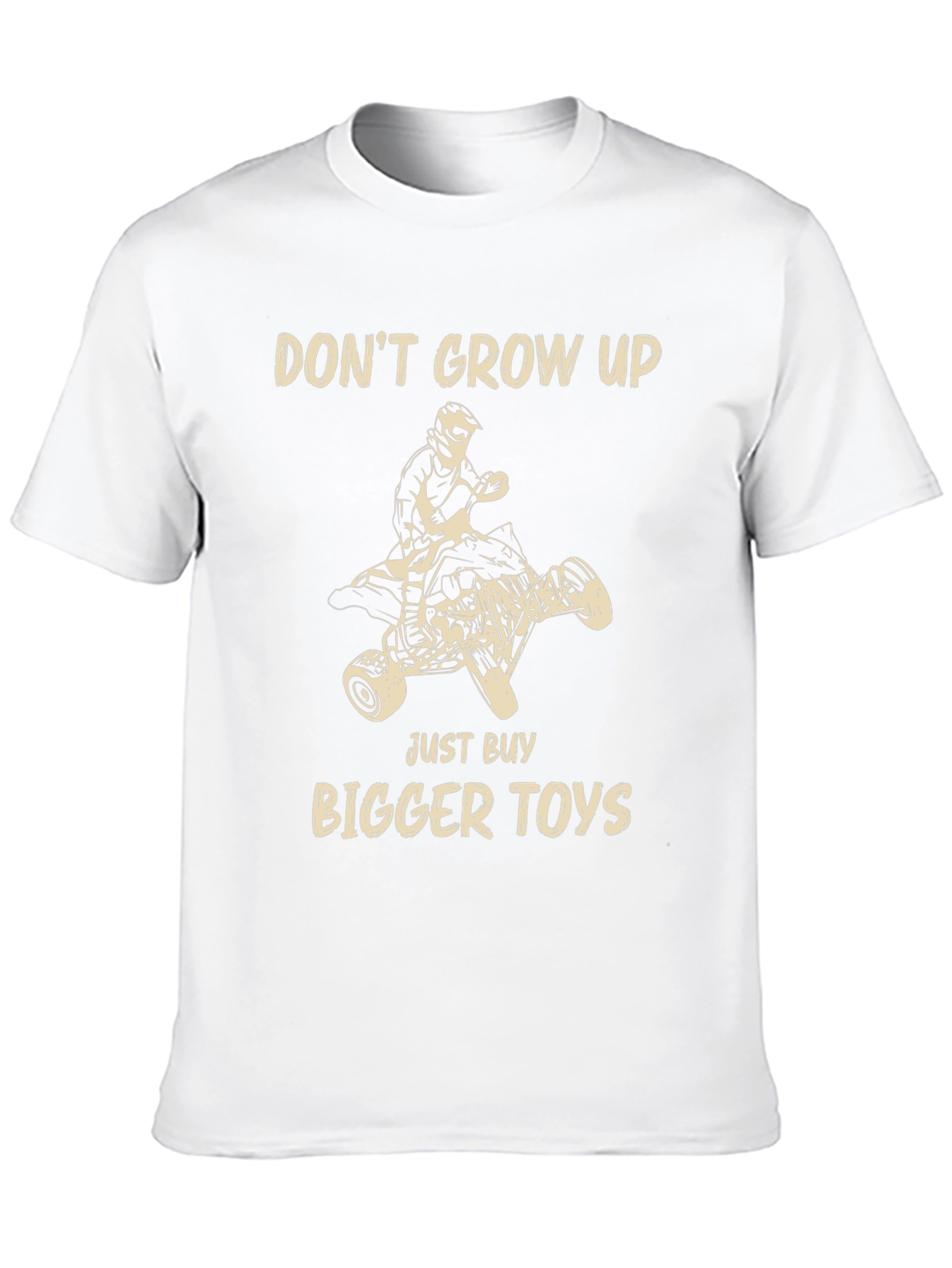 Dont Grow Up T-Shirt - Bigger Toys Graphic Tee