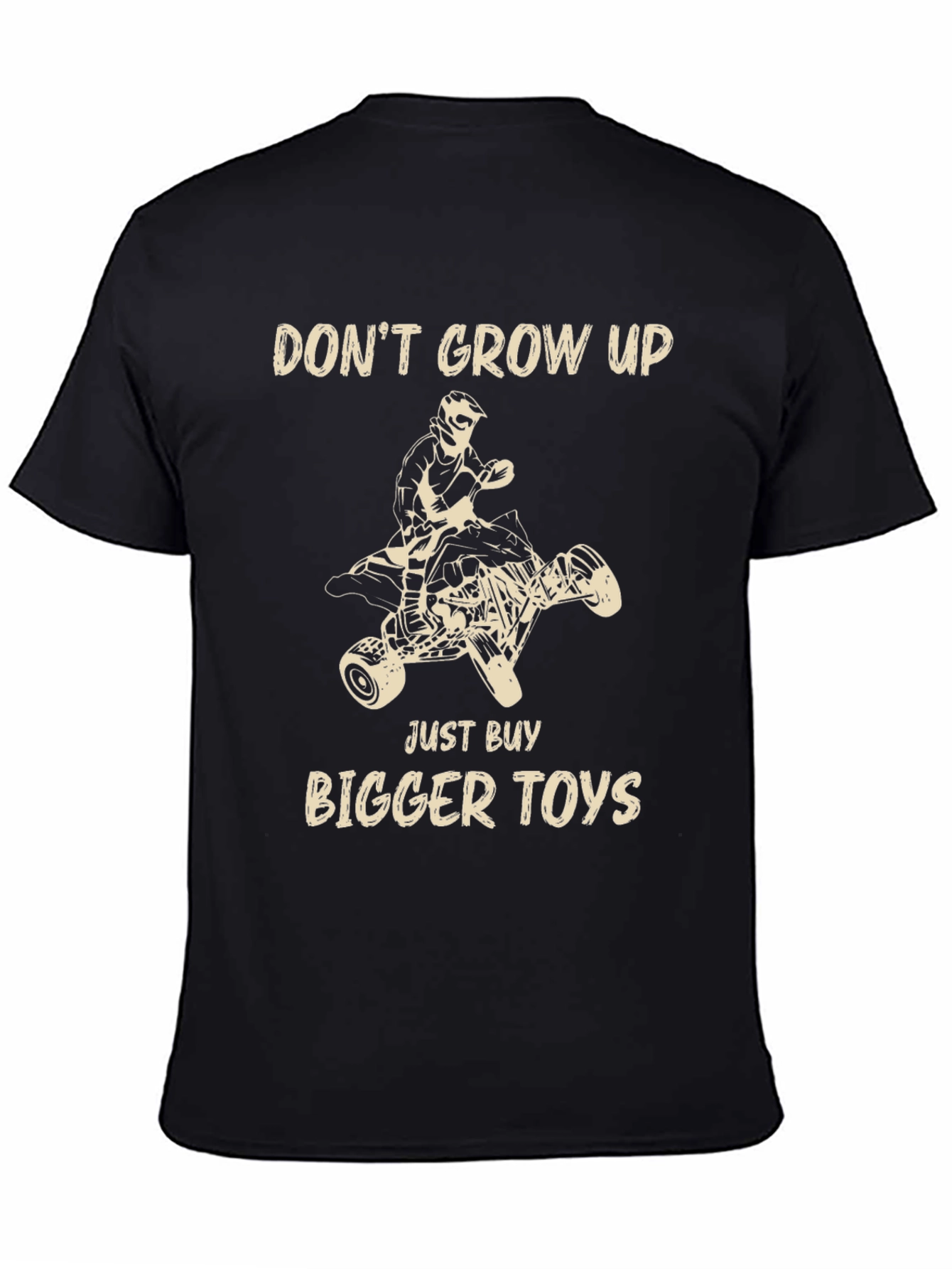 Dont Grow Up T-Shirt - Bigger Toys Graphic Tee