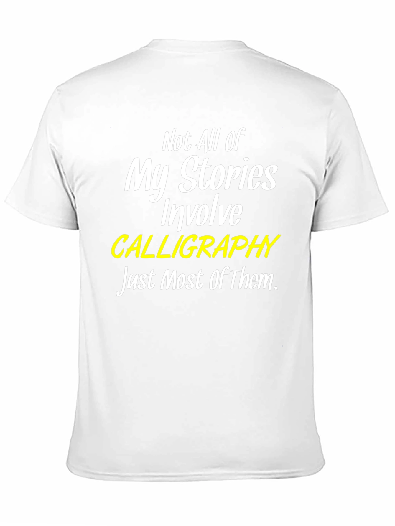 Calligraphy Stories T-Shirt - Humorous Design