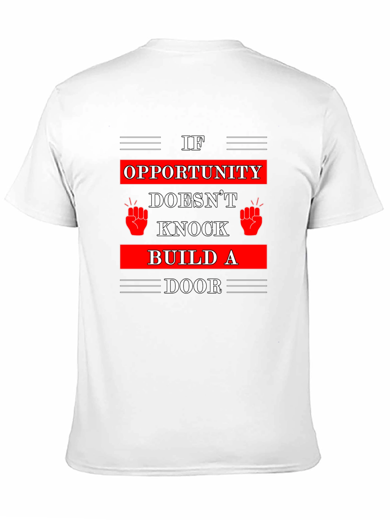 Opportunity Knocks T-Shirt - Build A Door