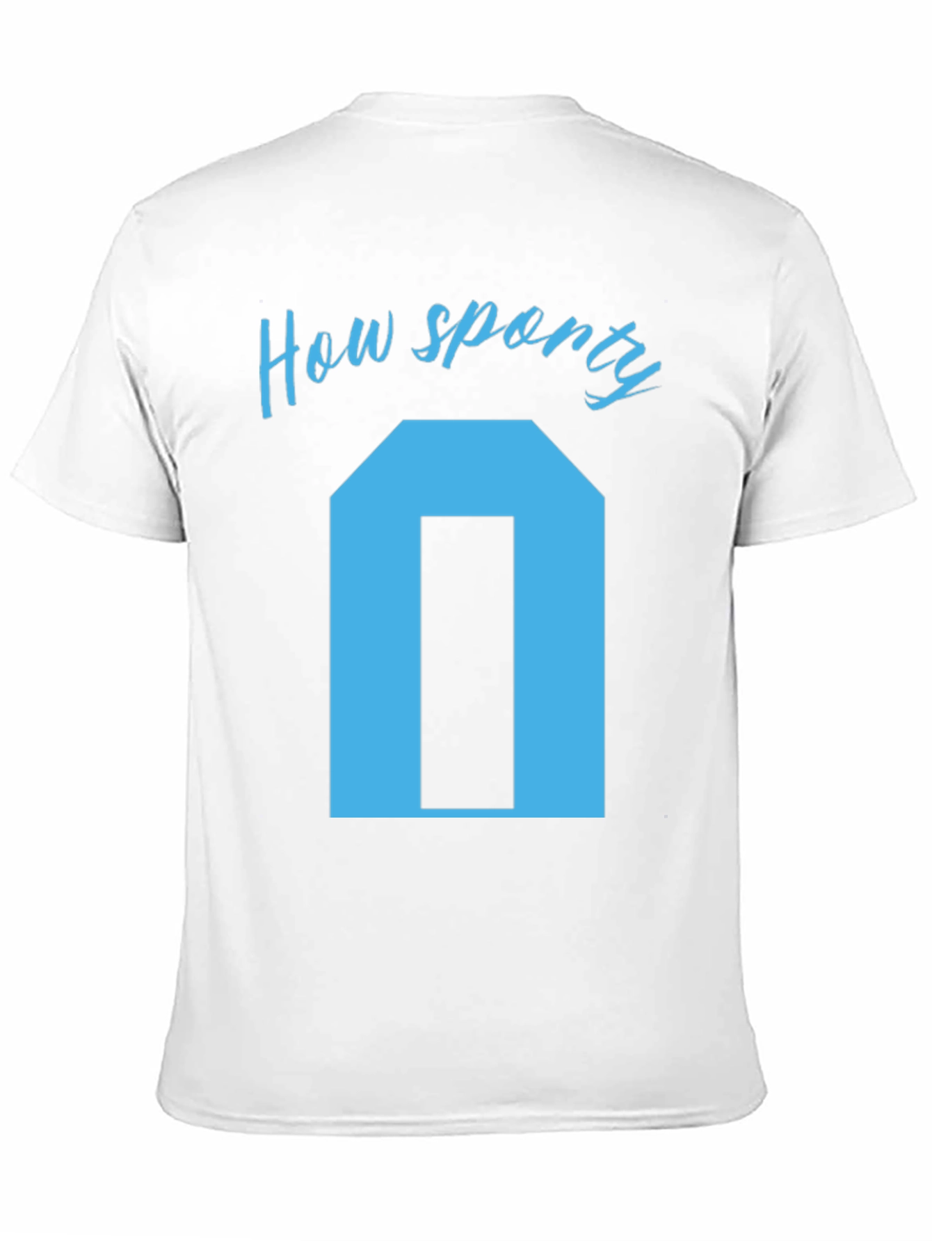 How Sporty T-Shirt - Unique Graphic Tee