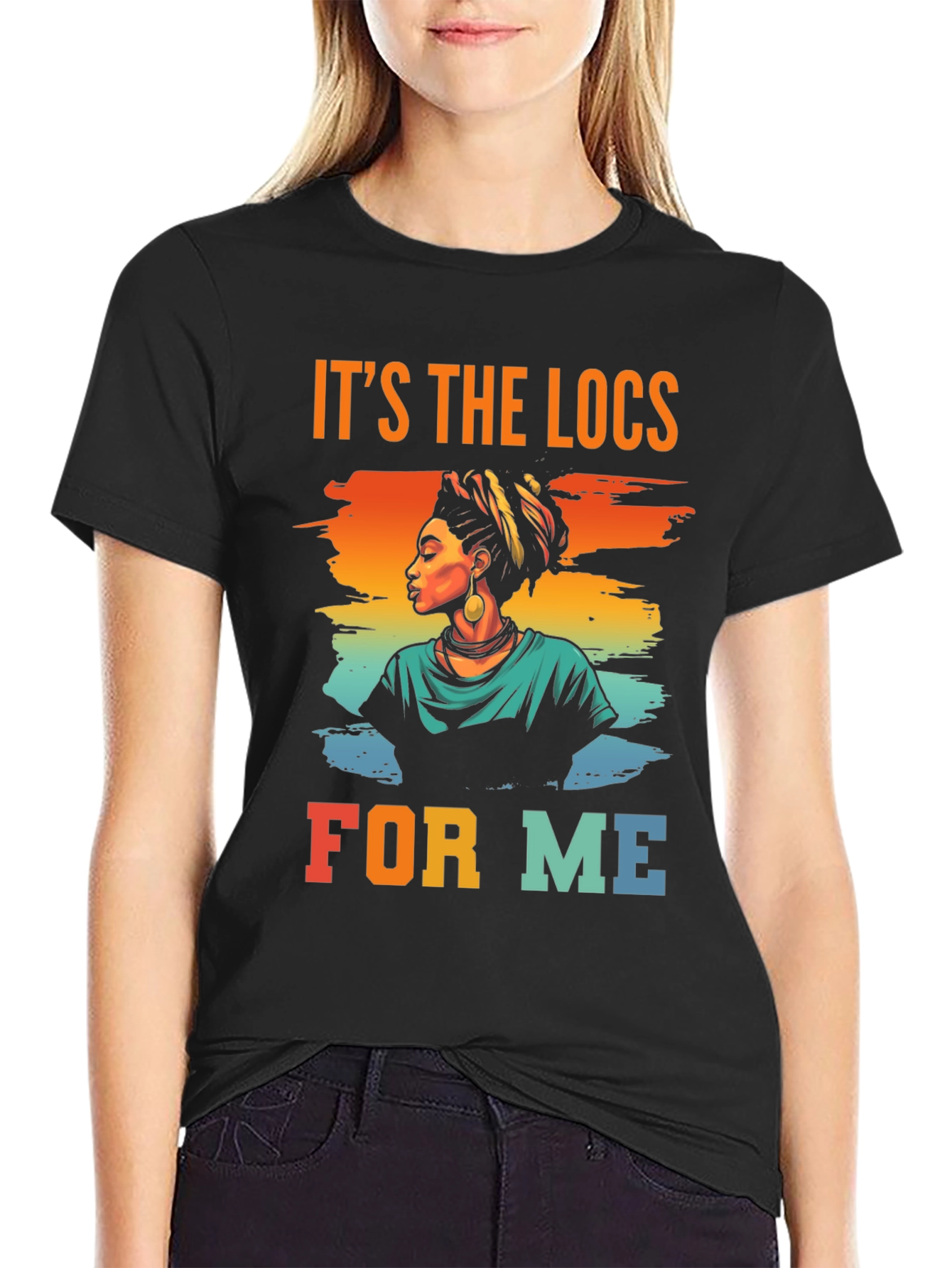 Its the Locs for Me T-Shirt