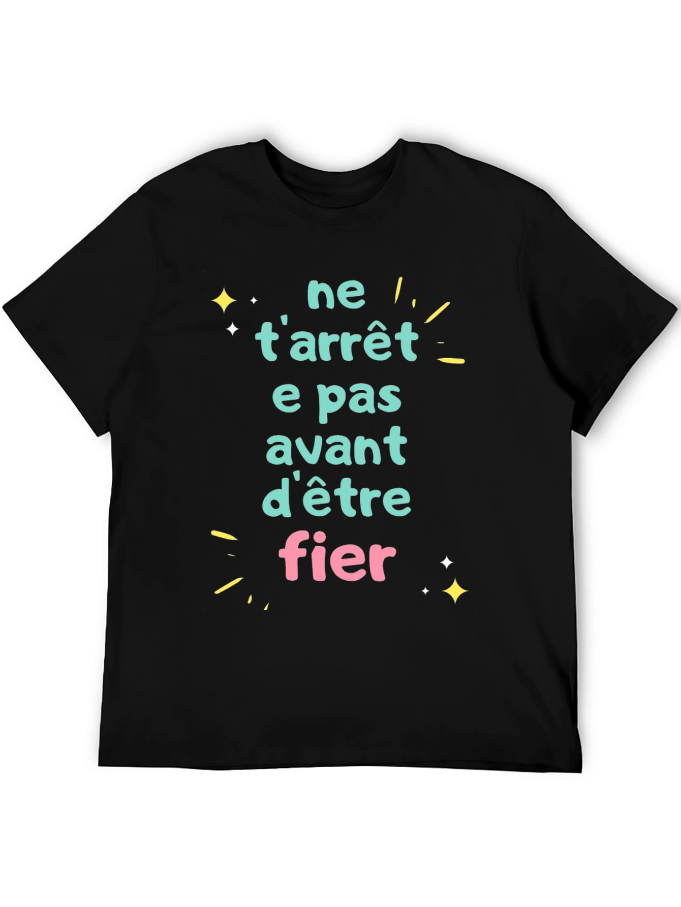 Motivational French Phrase T-Shirt