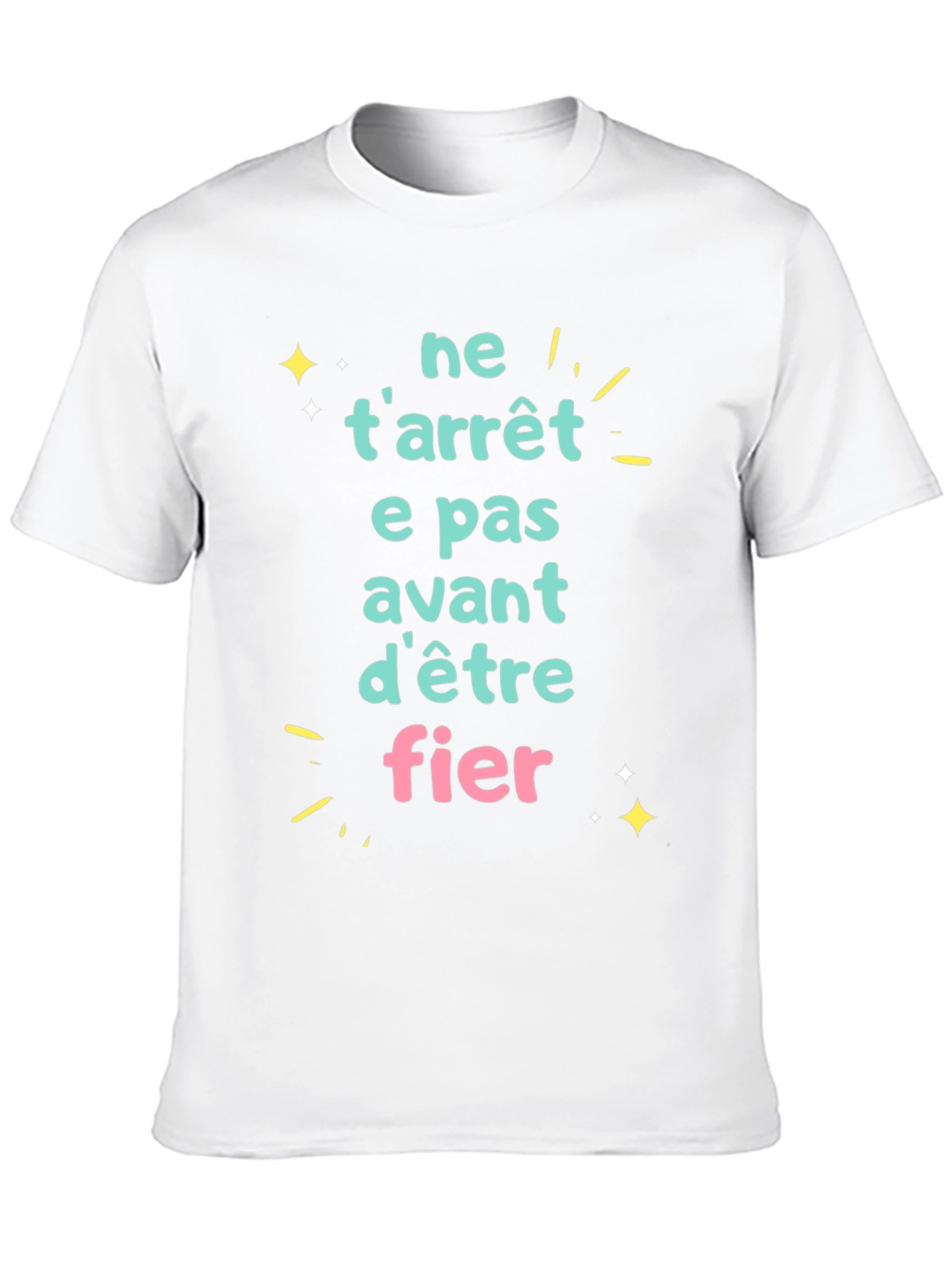 Motivational French Phrase T-Shirt