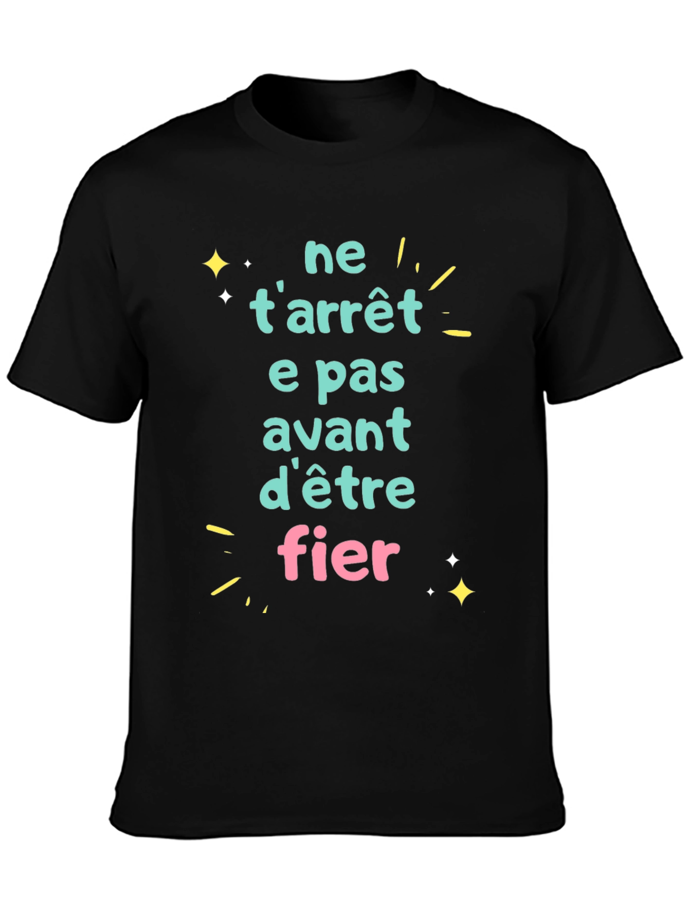 Motivational French Phrase T-Shirt