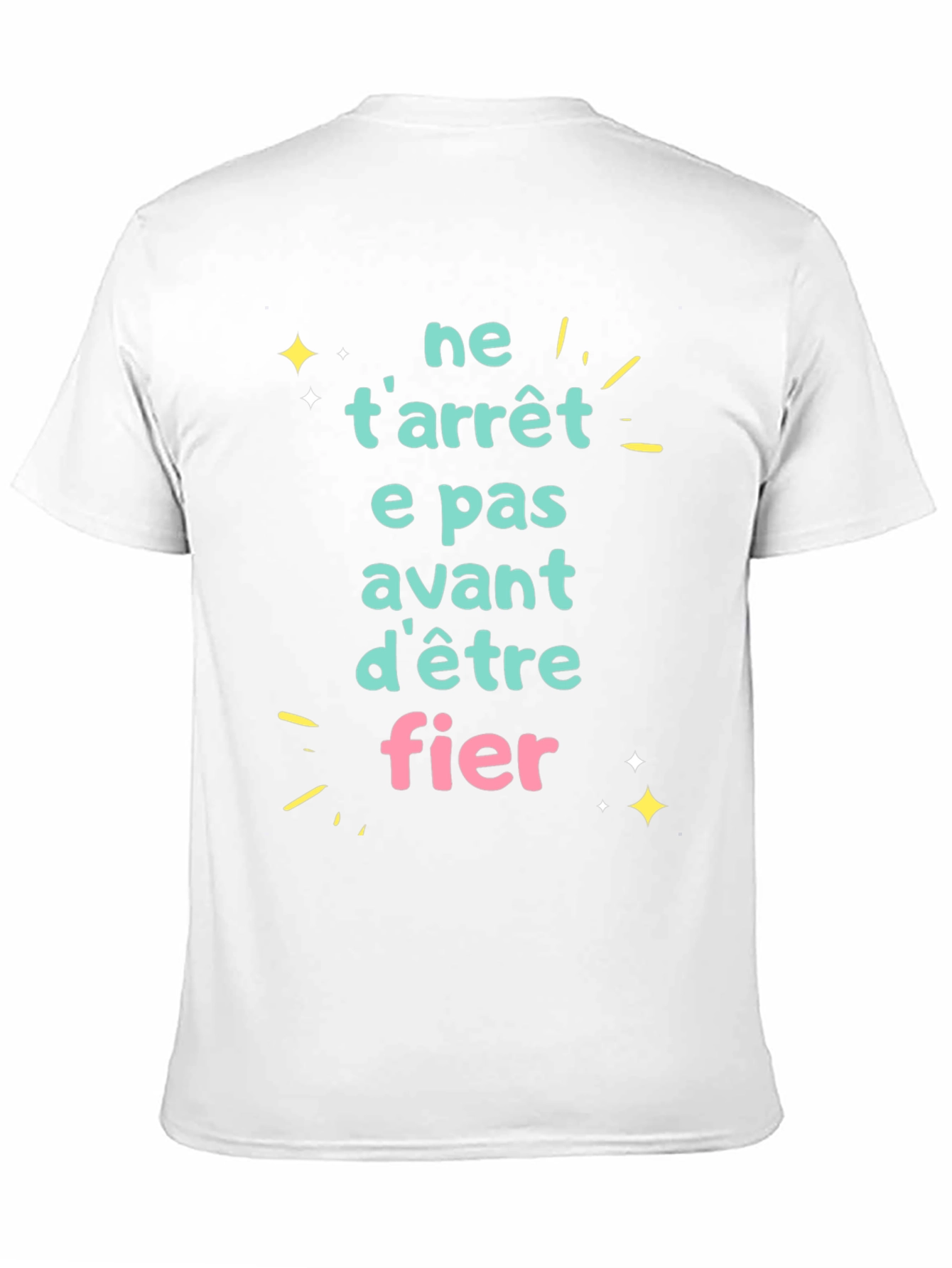 Motivational French Phrase T-Shirt