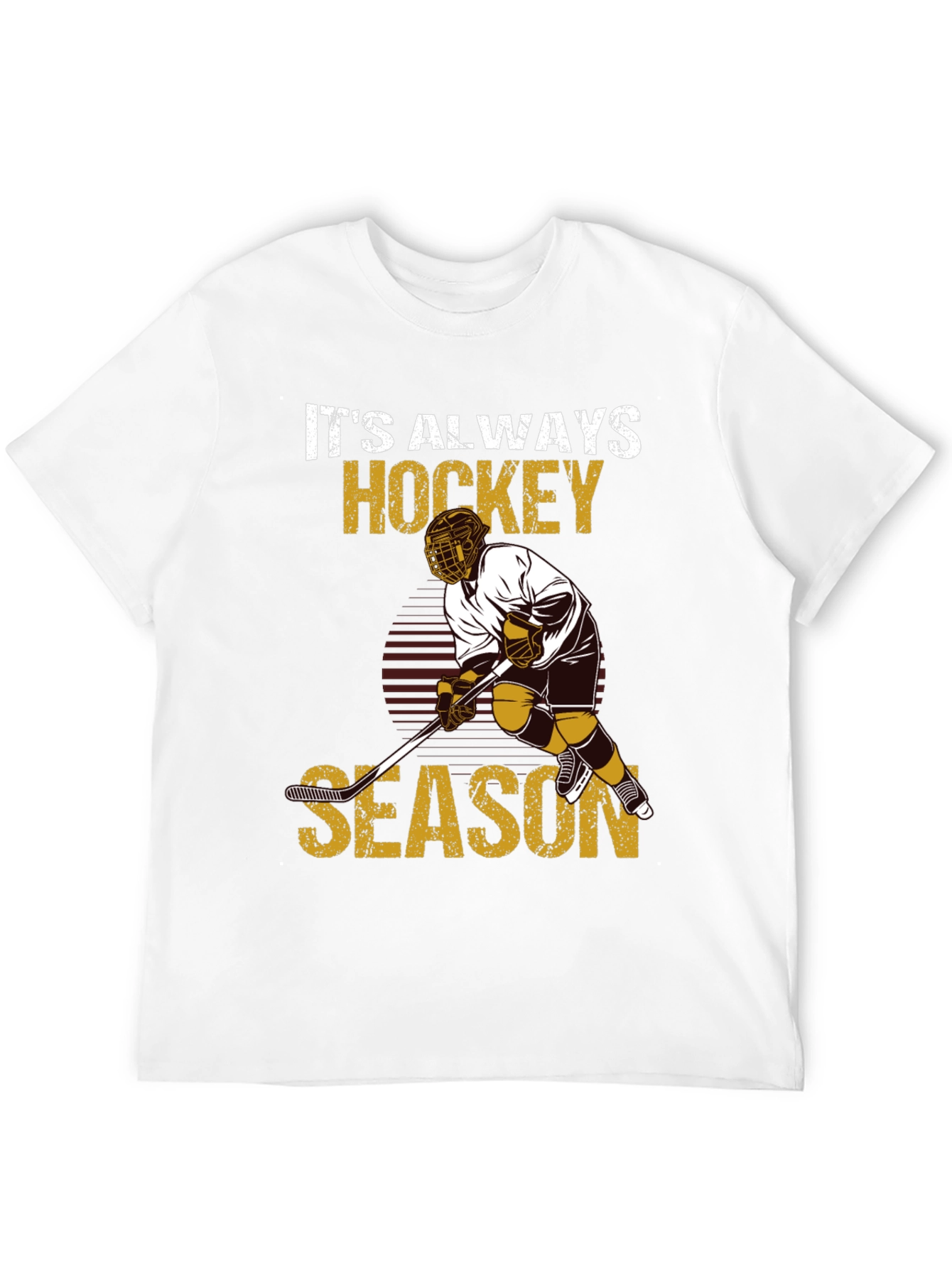 Its Always Hockey Season T-Shirt