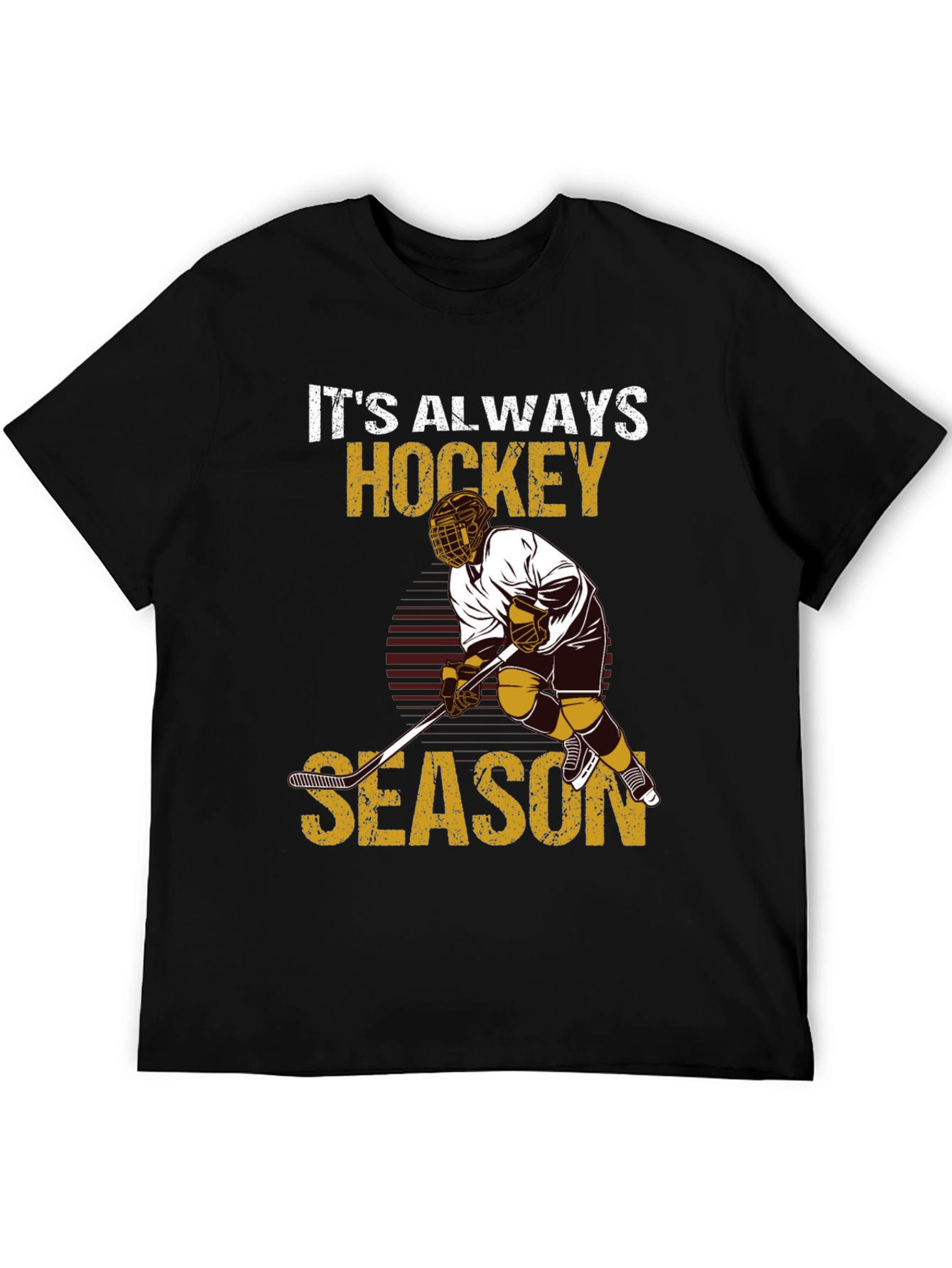 Its Always Hockey Season T-Shirt