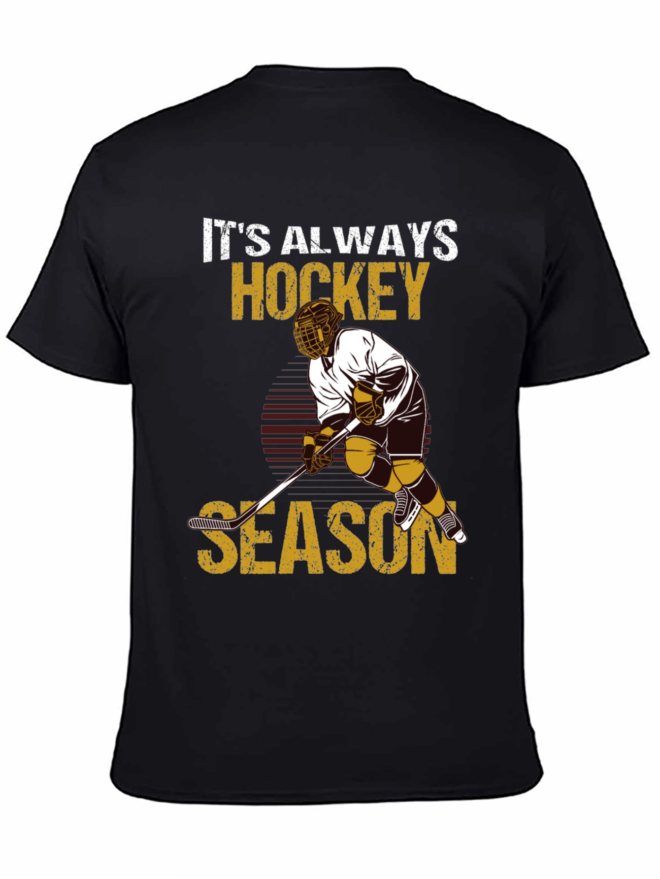 Its Always Hockey Season T-Shirt