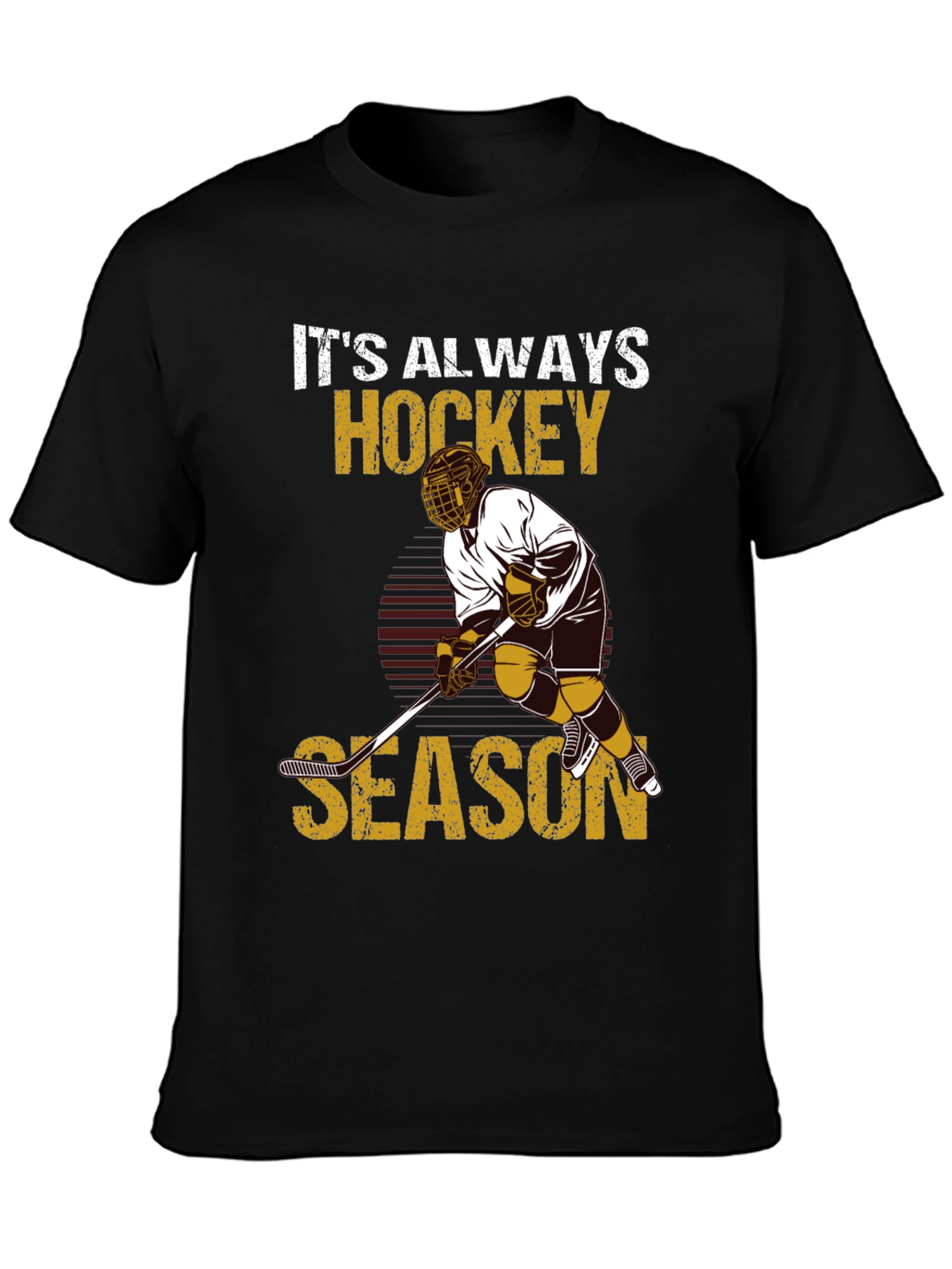 Its Always Hockey Season T-Shirt
