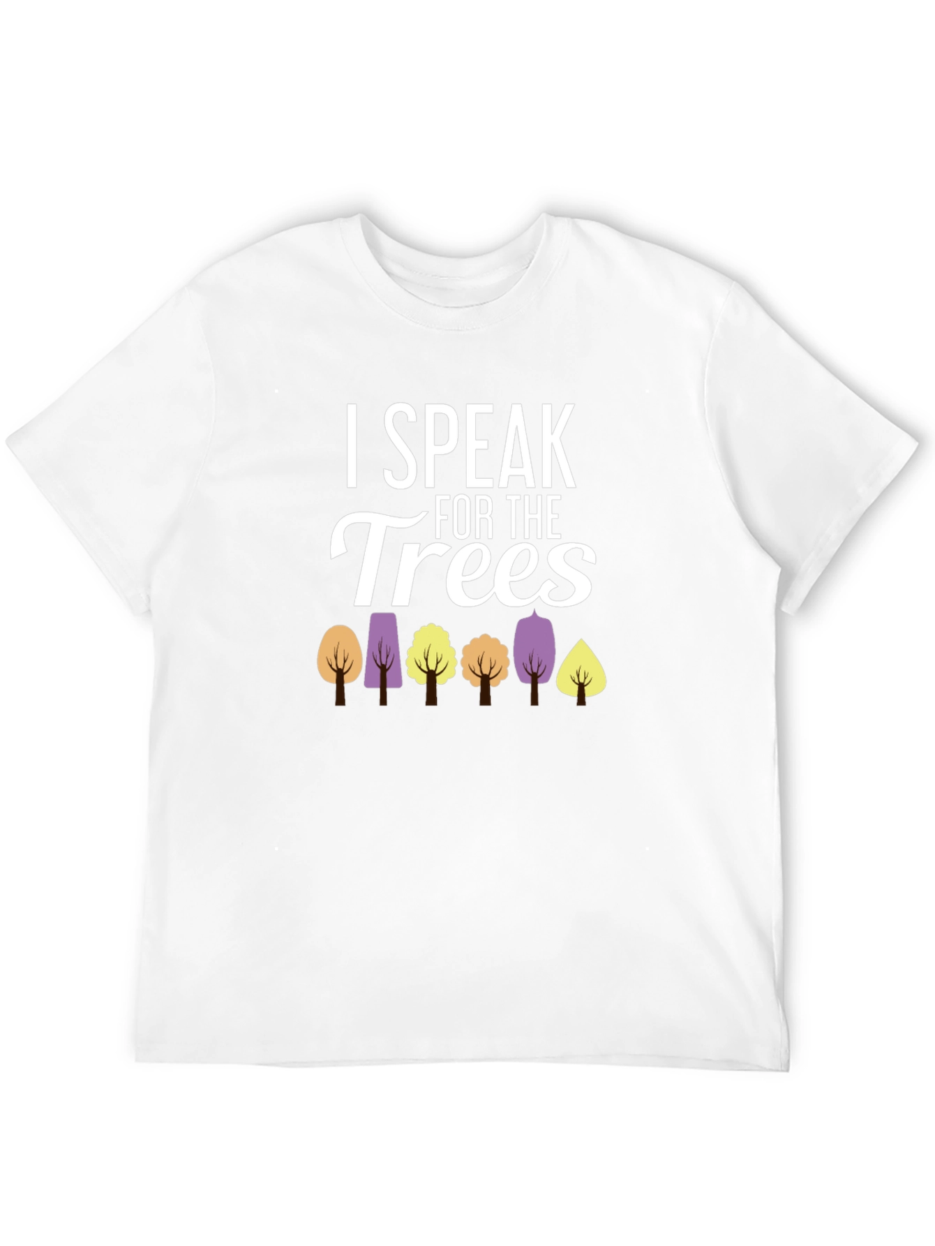 I Speak for the Trees Graphic T-Shirt
