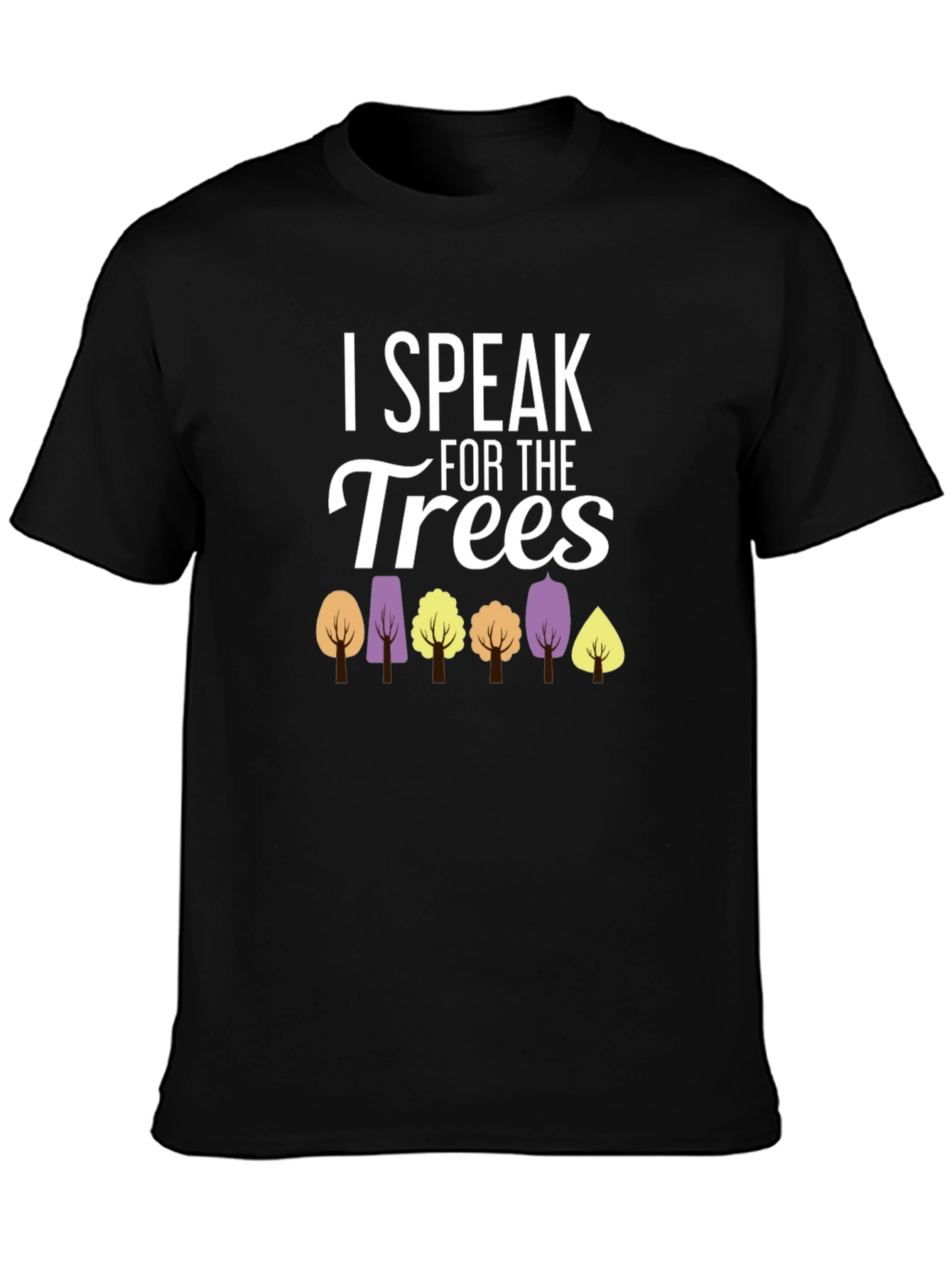 I Speak for the Trees Graphic T-Shirt
