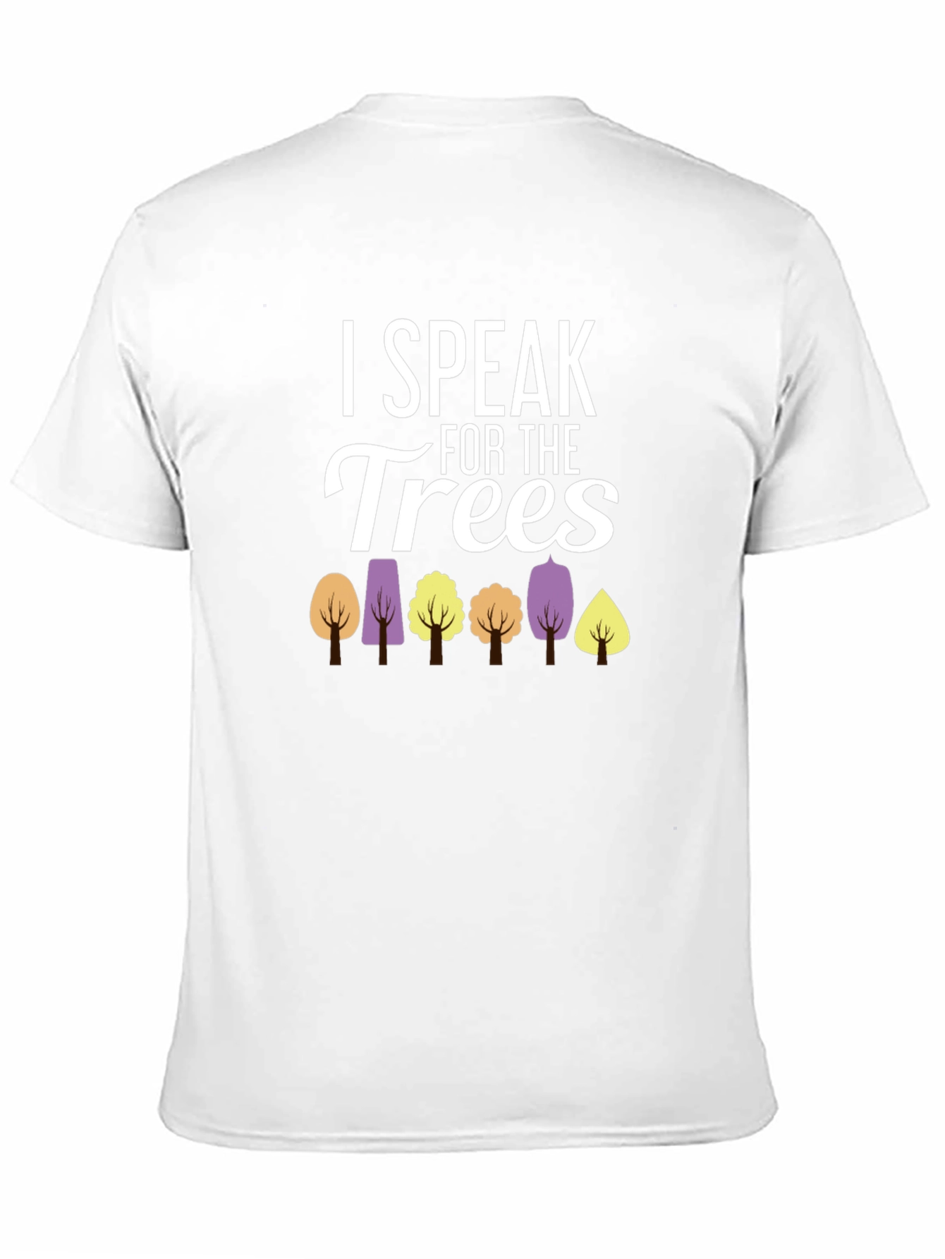I Speak for the Trees Graphic T-Shirt