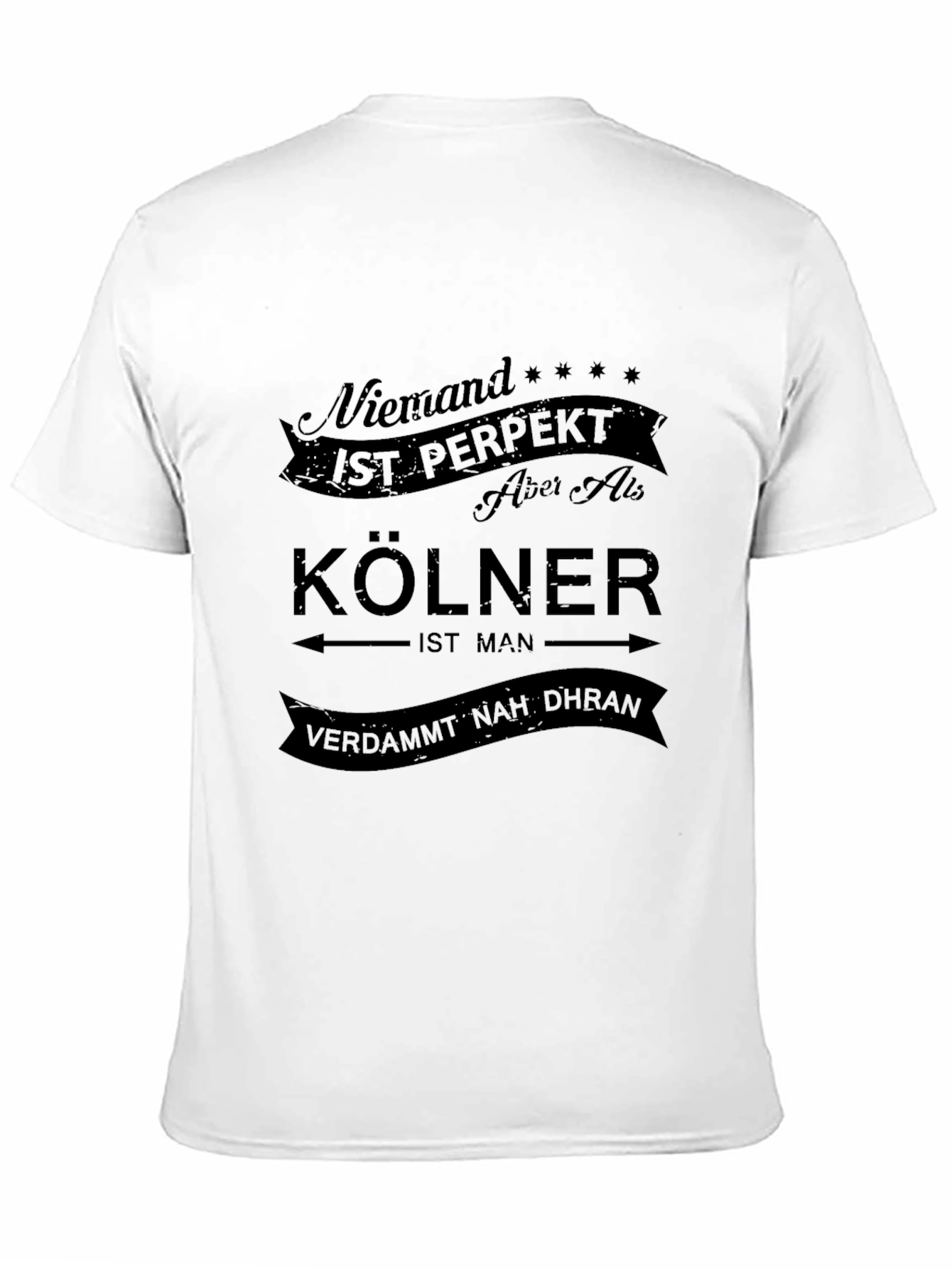 Niemand Ist Perfekt Kolner T-Shirt