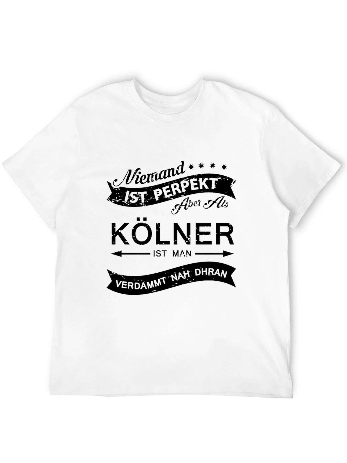 Niemand Ist Perfekt Kolner T-Shirt