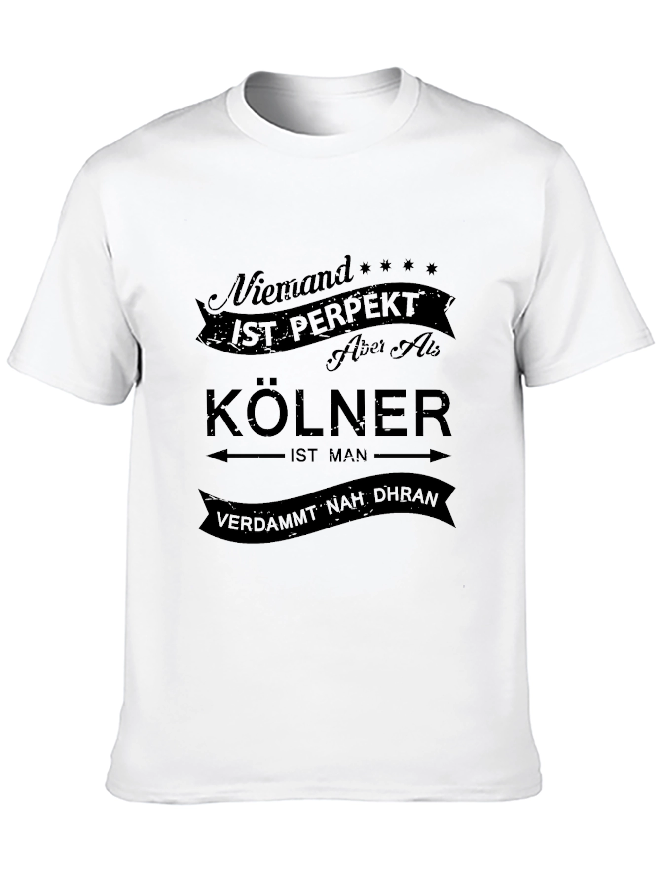 Niemand Ist Perfekt Kolner T-Shirt