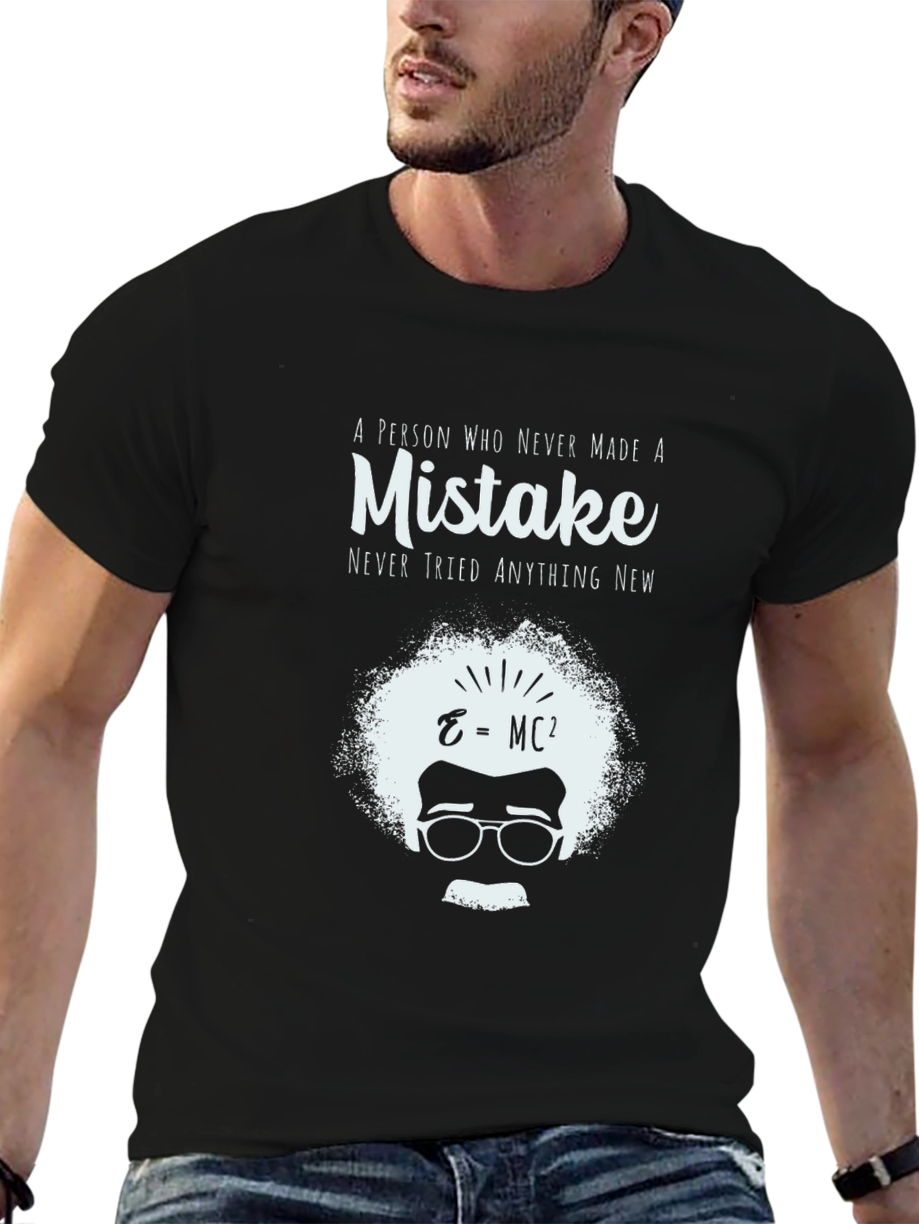 Mistake T-Shirt - Never Tried Anything New