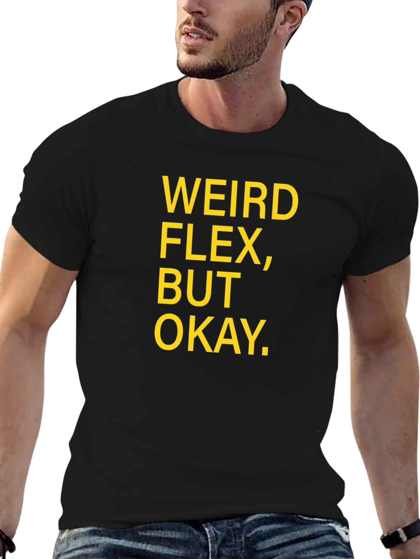 Weird Flex But Okay Graphic T-Shirt