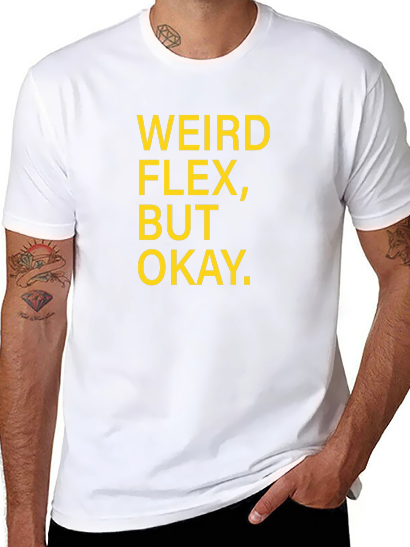 Weird Flex But Okay Graphic T-Shirt