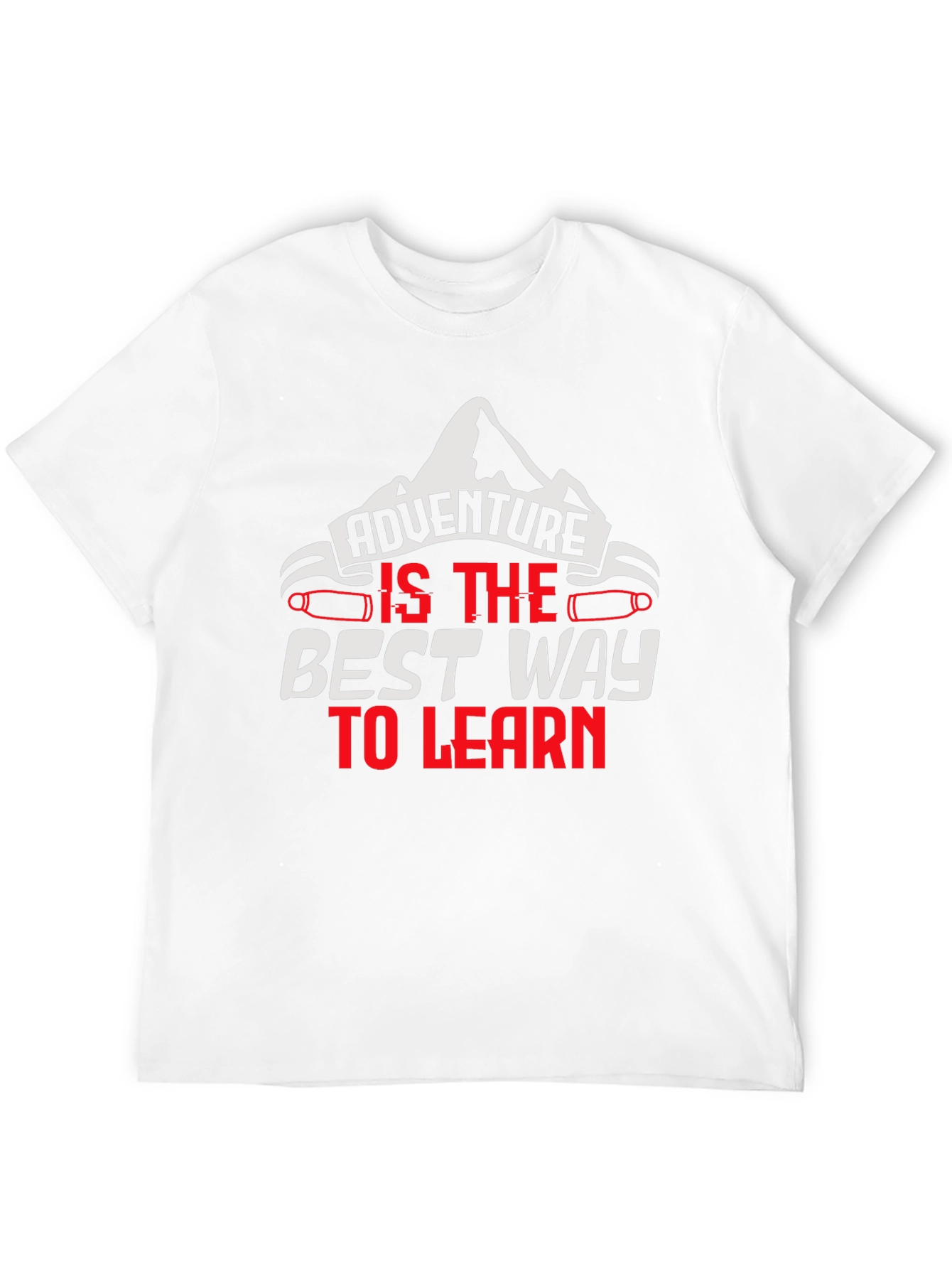 Adventure is the Best Way to Learn Graphic Tee