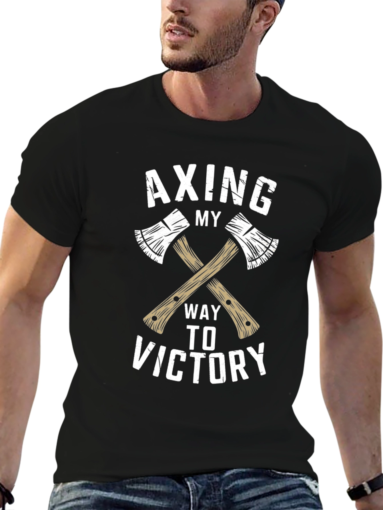 Axing My Way To Victory T-Shirt