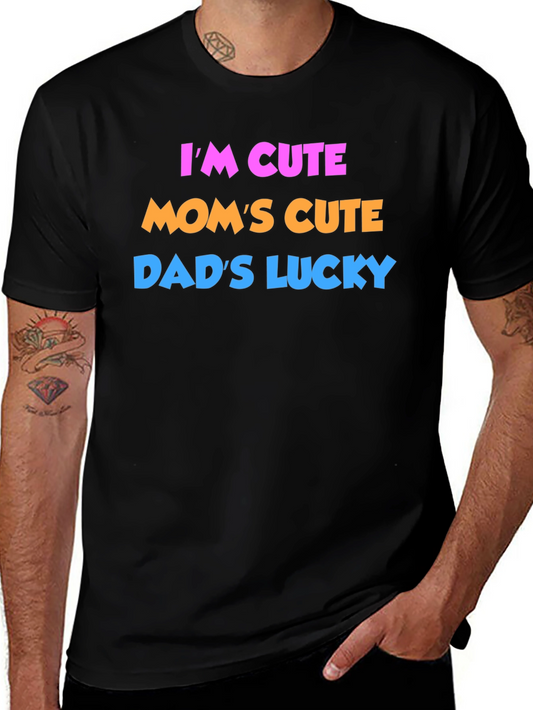 Cute Baby T-Shirt - Im Cute Moms Cute Dads Lucky
