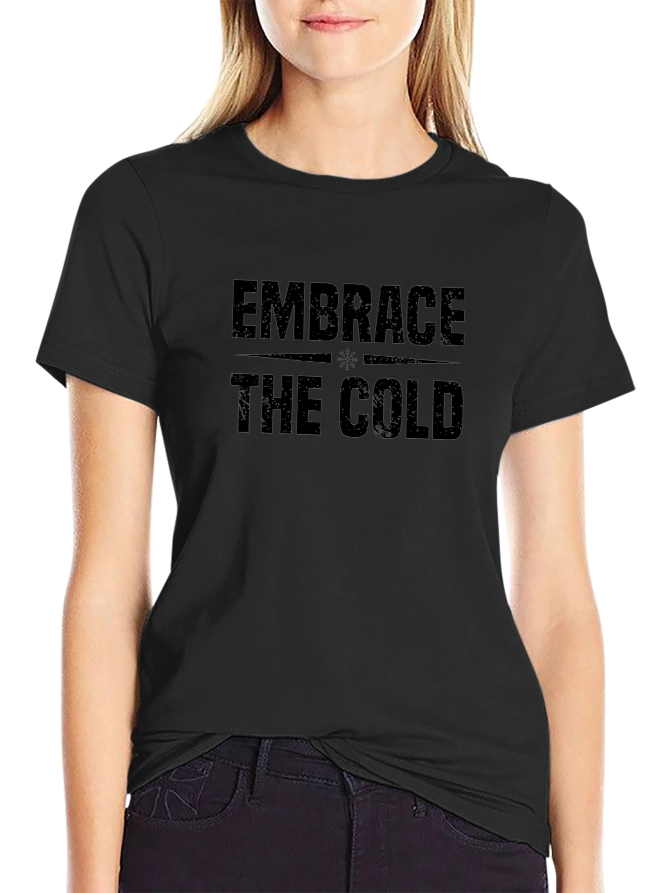 Embrace the Cold Black T-Shirt for Winter