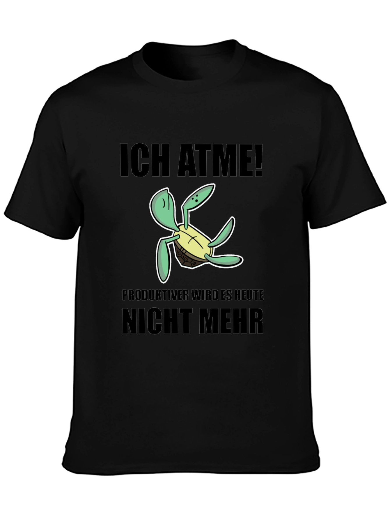 Ich Atme Turtle T-Shirt - Funny German Slogan Tee
