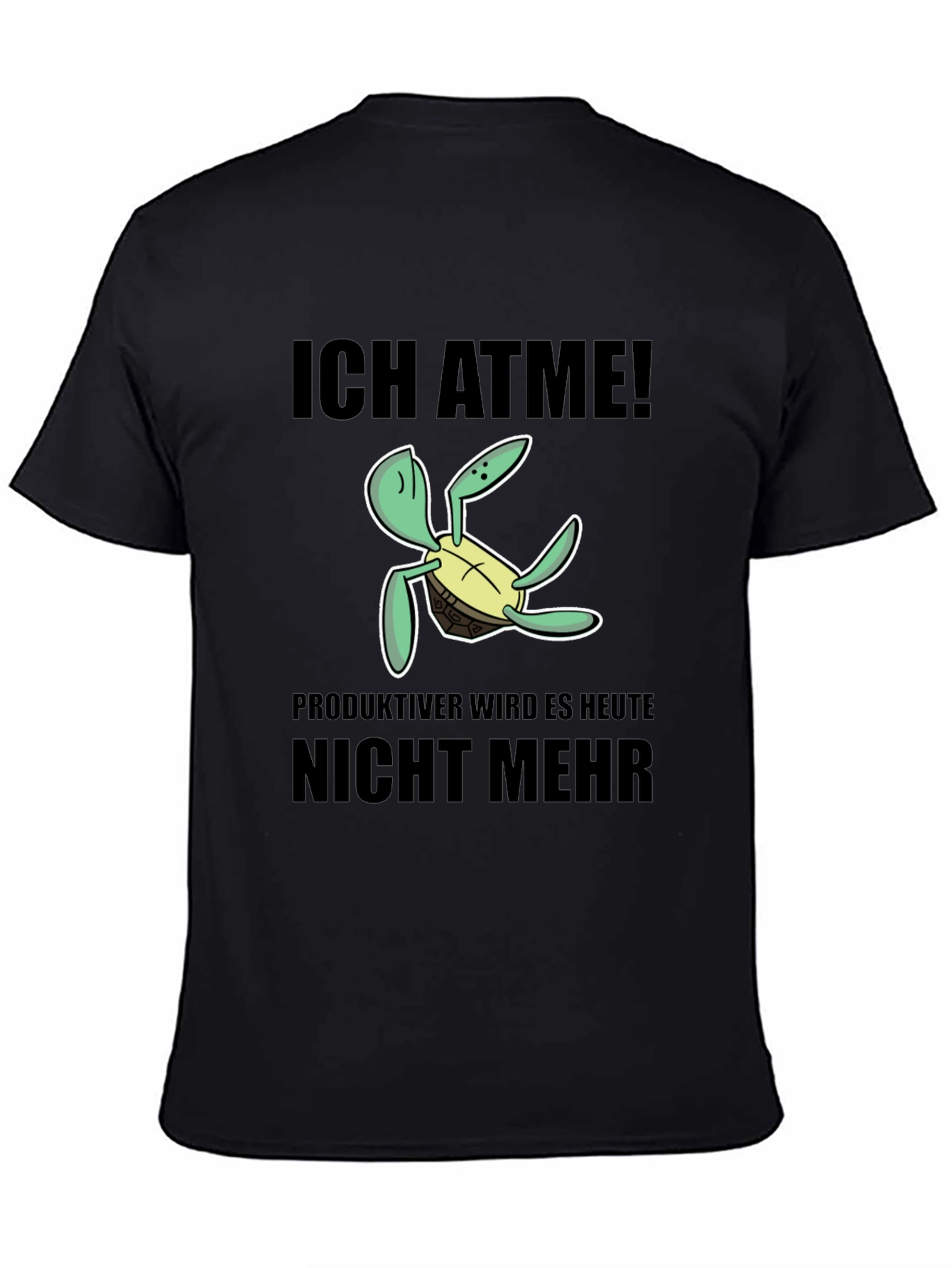 Ich Atme Turtle T-Shirt - Funny German Slogan Tee