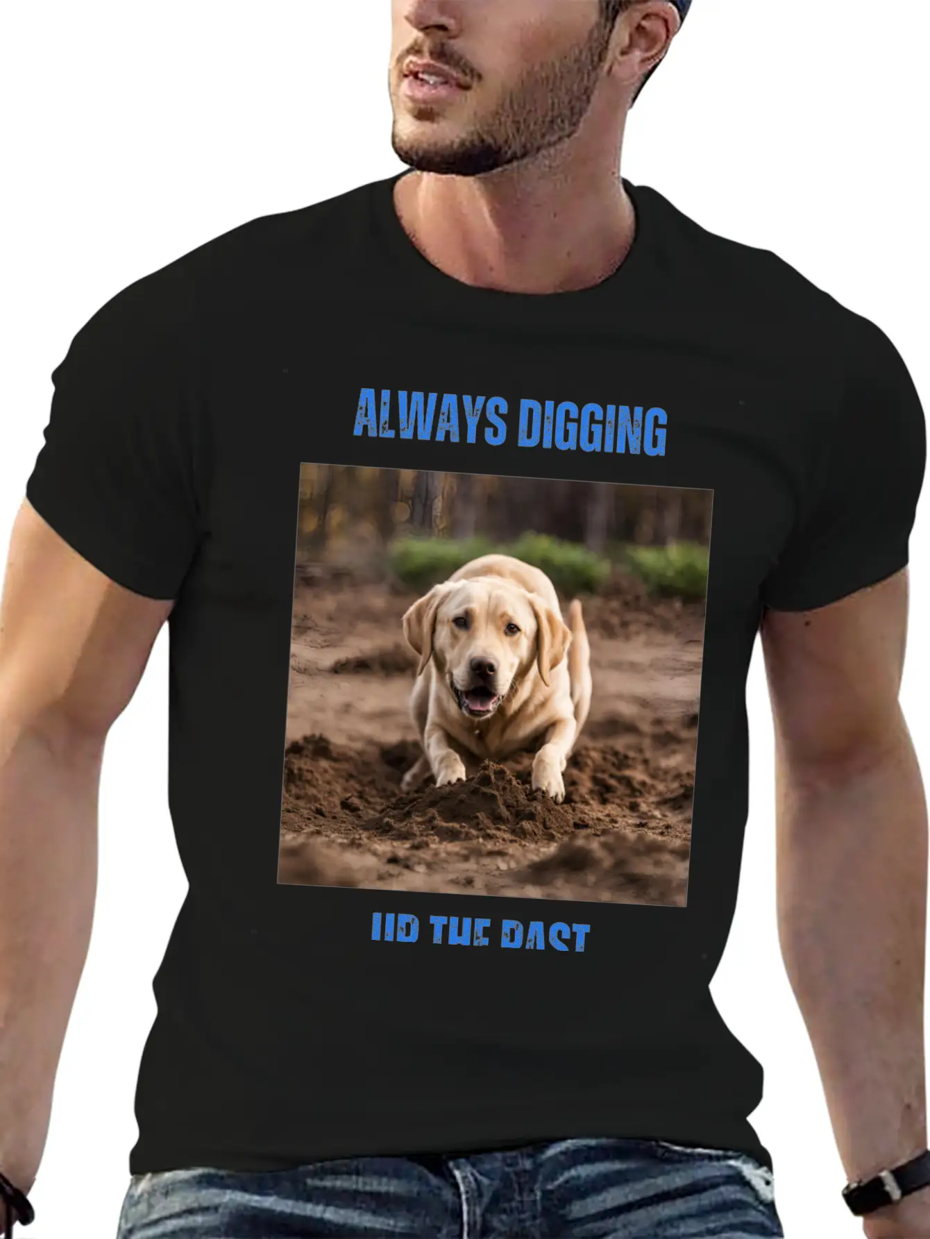Always Digging Up The Past Unisex Casual T-Shirt – Clean Design For Daily Comfort