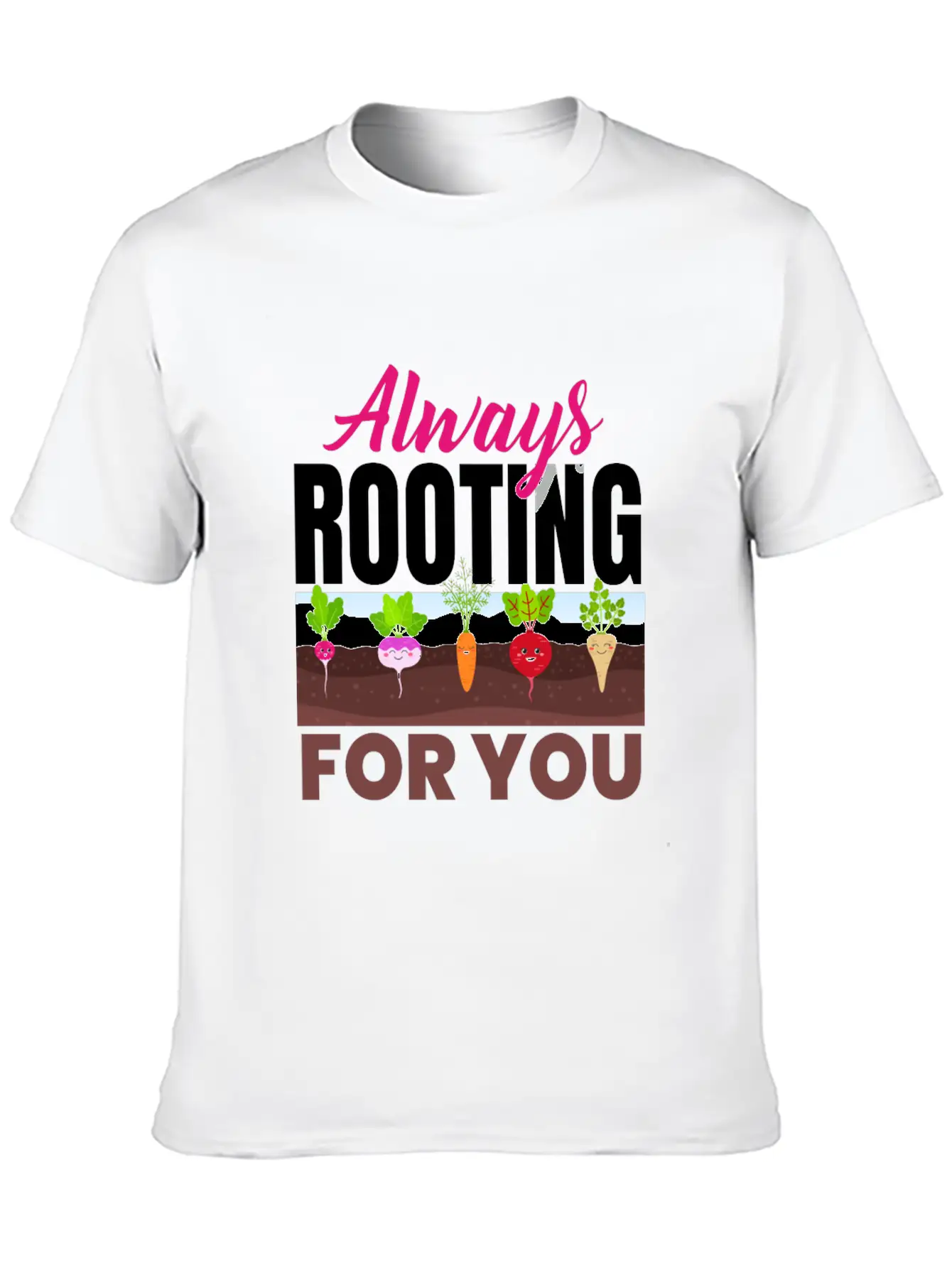 Always Rooting For You Vegan Vegans Unisex Casual T-Shirt – Clean Design For Daily Comfort