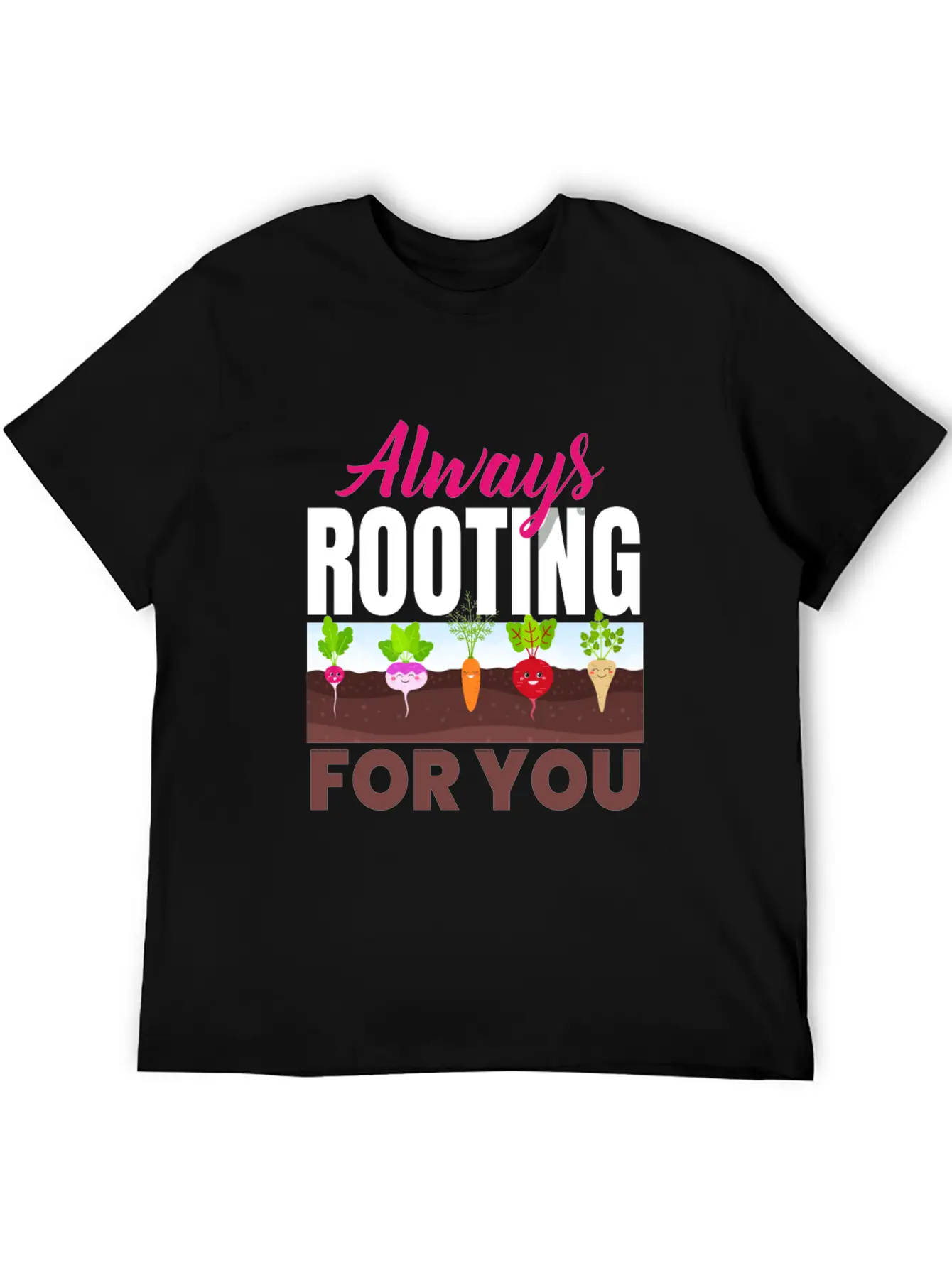 Always Rooting For You Vegan Vegans Unisex Casual T-Shirt – Clean Design For Daily Comfort