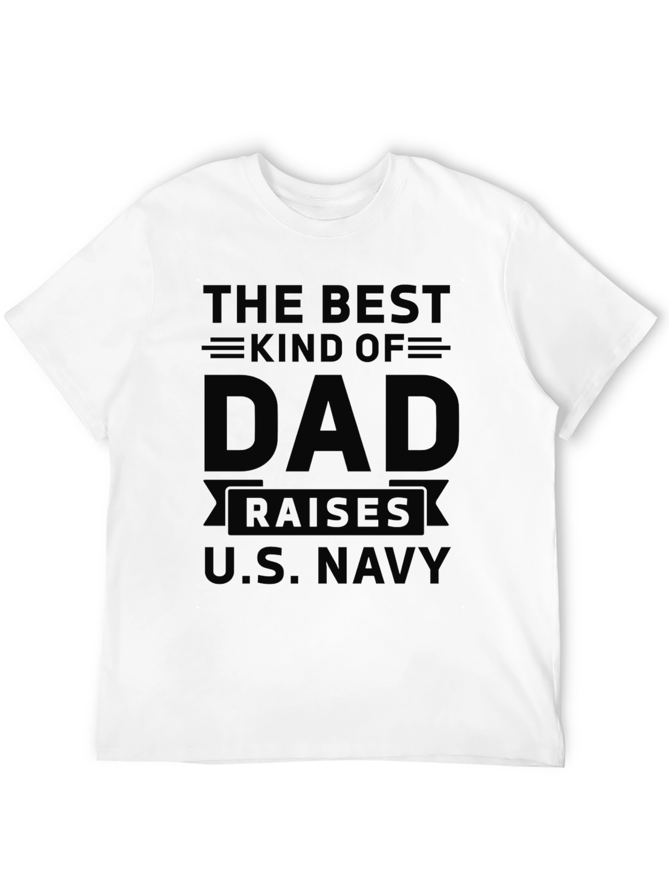 Best Dad Raises U.S. Navy Black T-Shirt