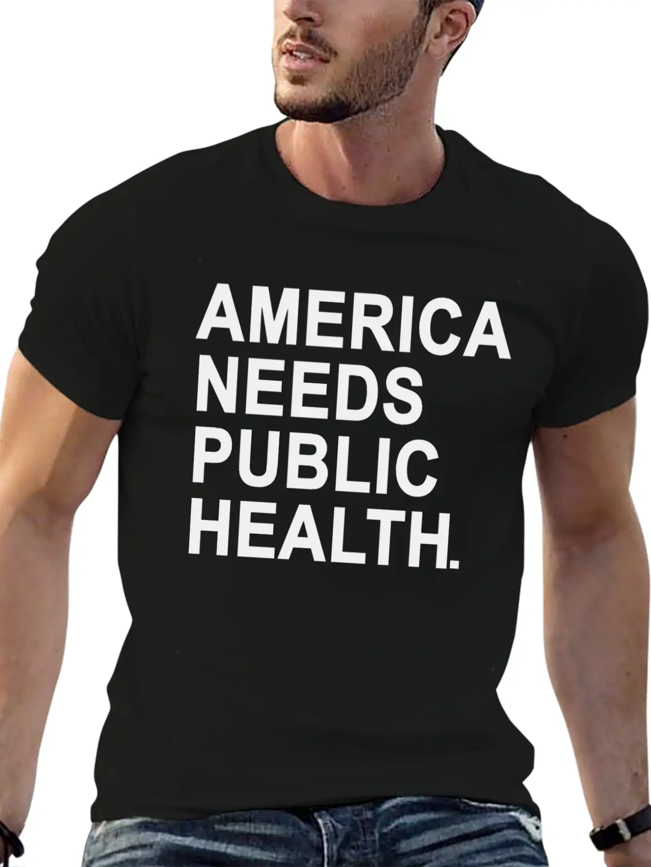 America Need Public Health Unisex Casual T-Shirt – Clean Design For Daily Comfort