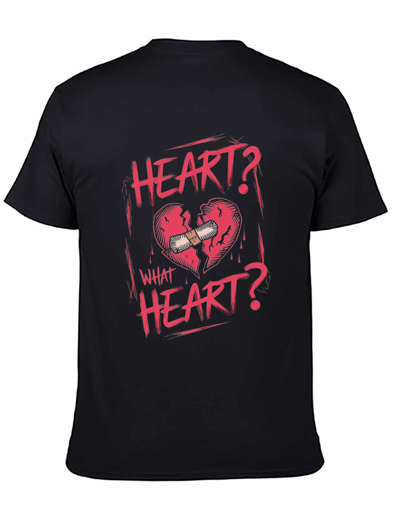 Heart? What Heart? Graphic T-Shirt