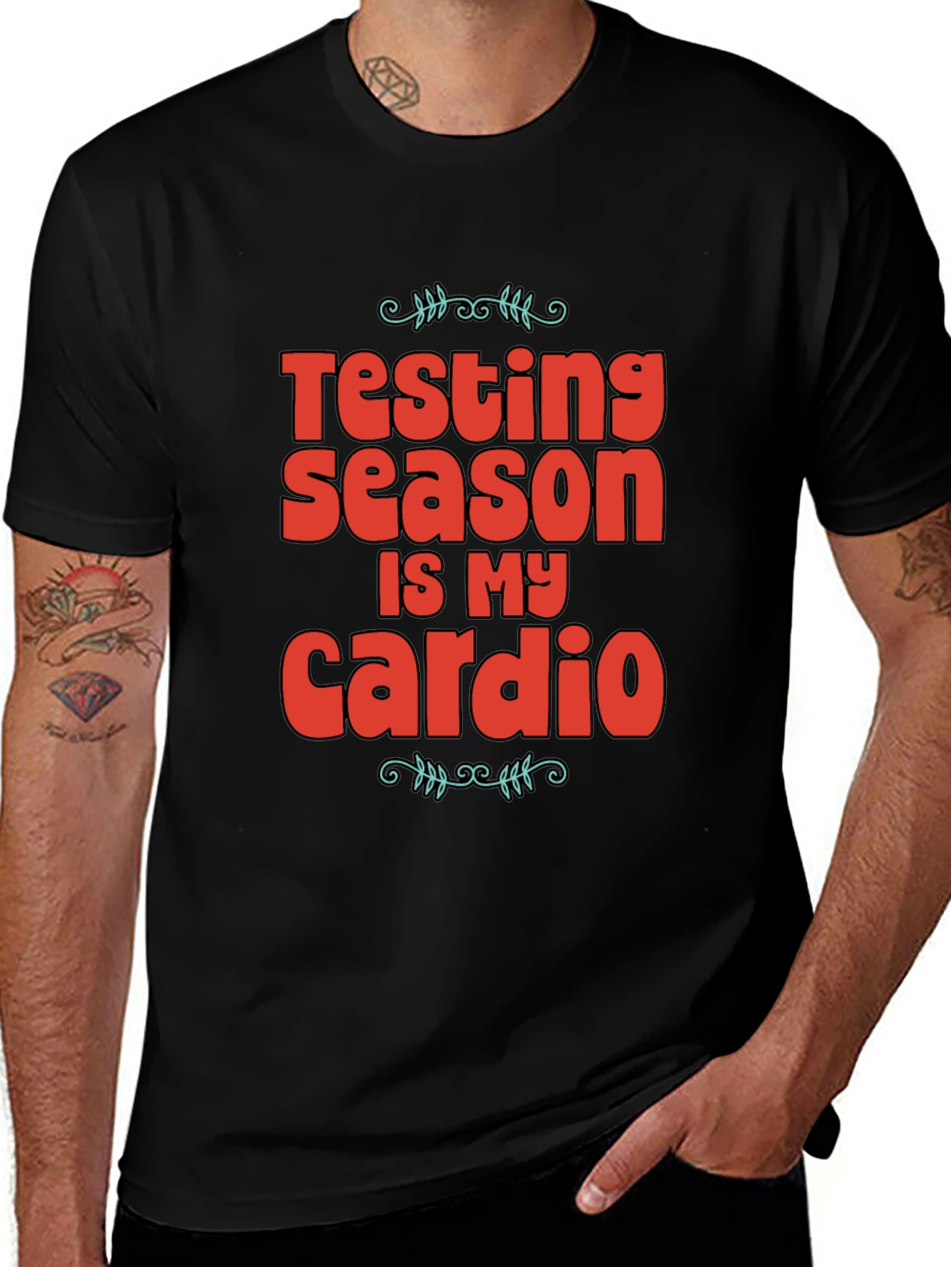 Testing Season is My Cardio Graphic Tee